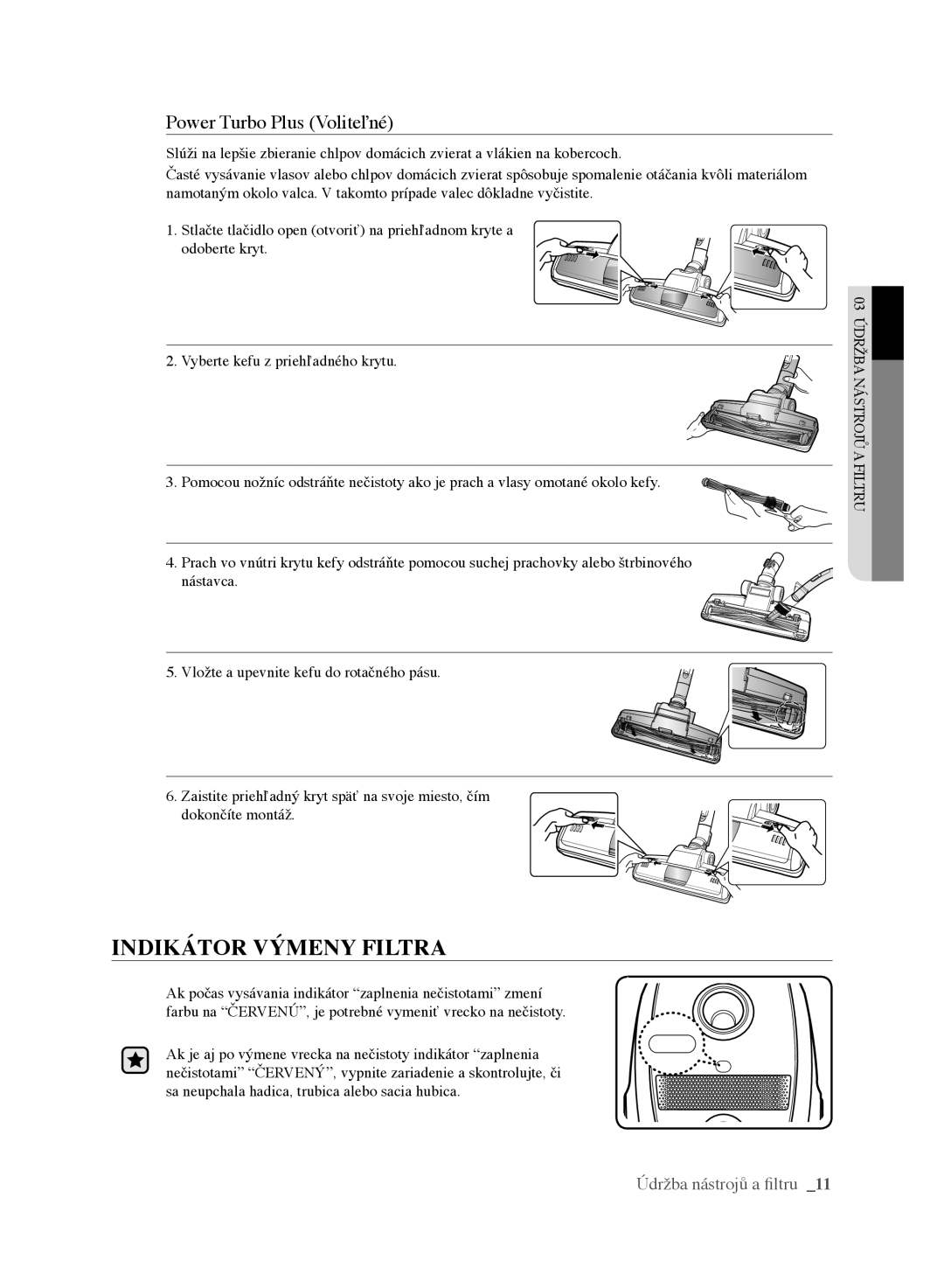 Samsung VCC6170V31/XEO, VCC6170V3R/XEH manual Indikátor Výmeny Filtra, Power Turbo Plus Voliteľné 