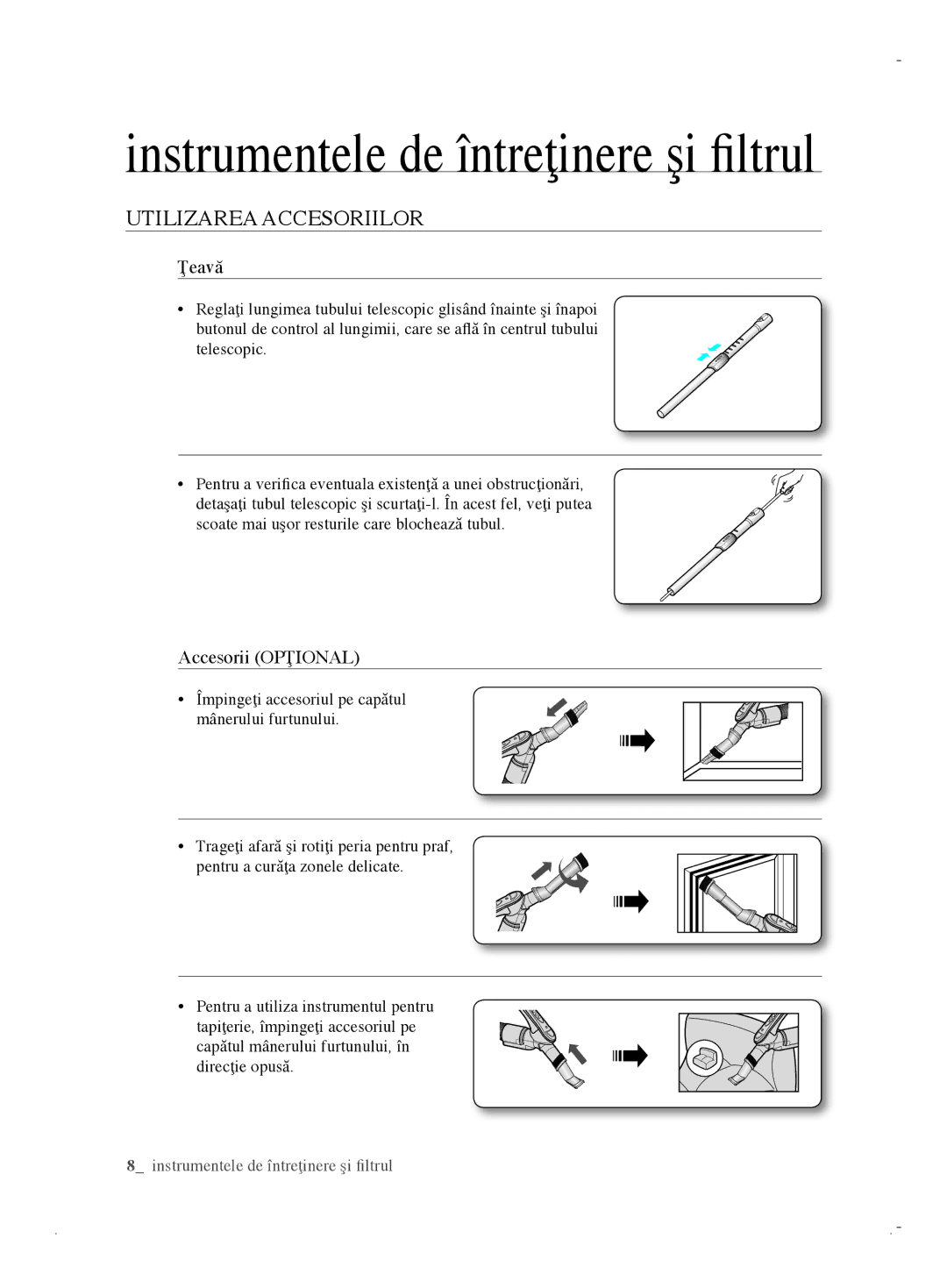 Samsung VCC6170V31/XEO, VCC6170V3R/XEH, VCC61B0H3K/BOL, VCC6170V31/BOL Utilizarea Accesoriilor, Ţeavă, Accesorii Opţional 