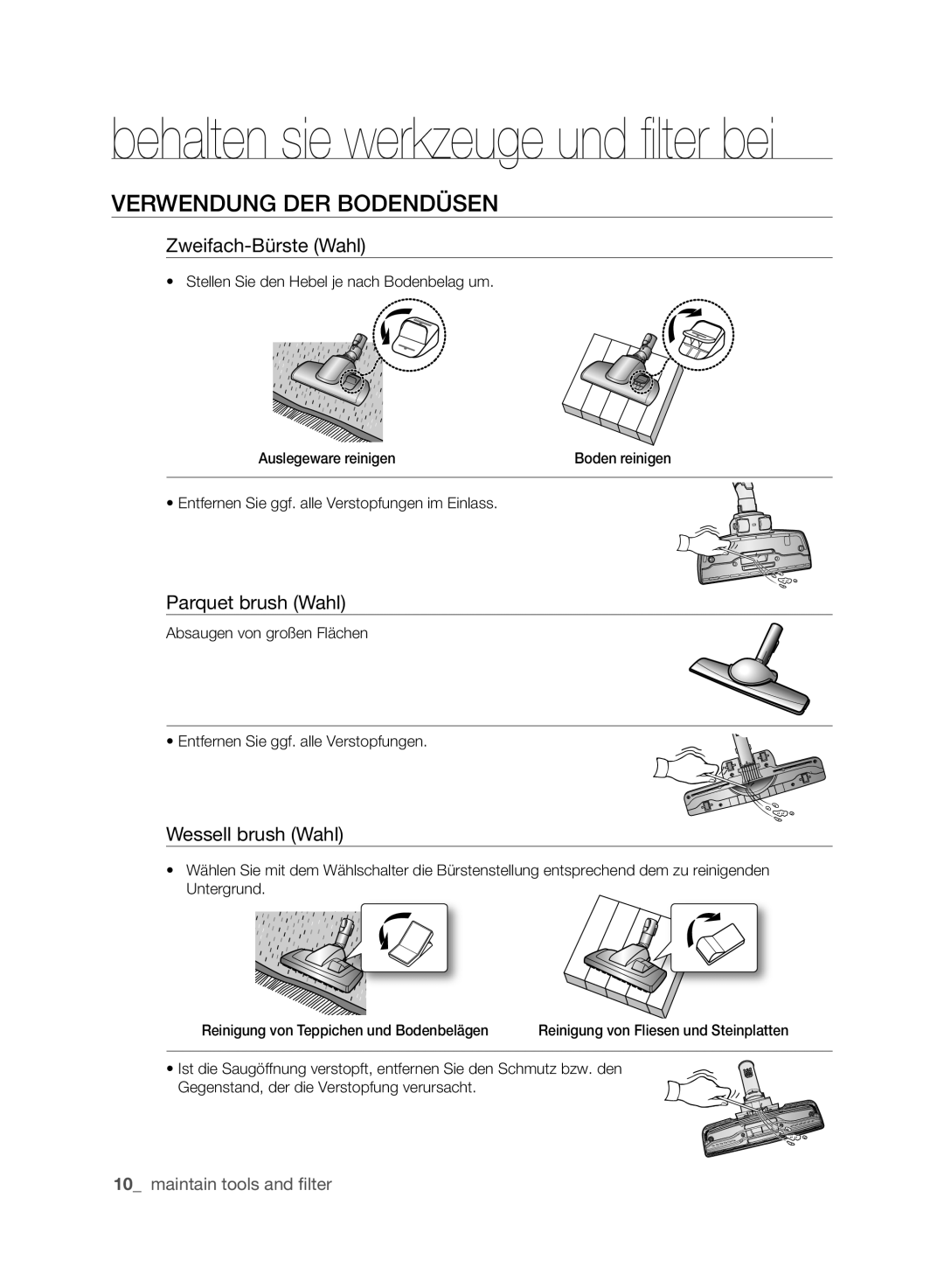 Samsung VCC61H0H3A/XEG manual VerwenDUnG Der BODenDÜSen, Zweifach-Bürste Wahl, Parquet brush Wahl, Wessell brush Wahl 