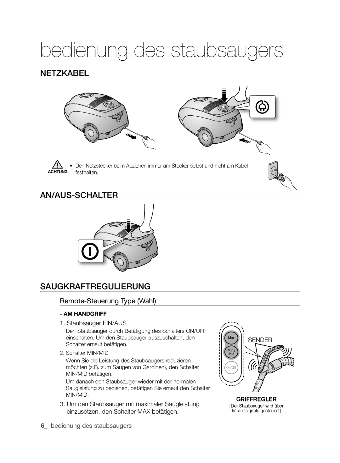 Samsung VCC6170V3R/XEH, VCC61H0H3A/XEG manual Bedienung des staubsaugers, Netzkabel, AN/AUS-SCHALTER Saugkraftregulierung 