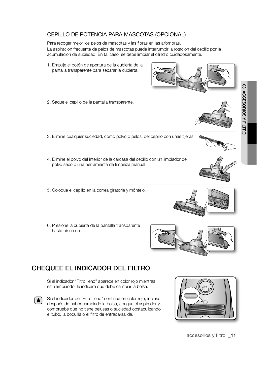 Samsung VCC61E0V3G/BOL, VCC61E0V33/XEC manual ChequeE el indicador del filtro, Cepillo DE Potencia Para Mascotas Opcional 