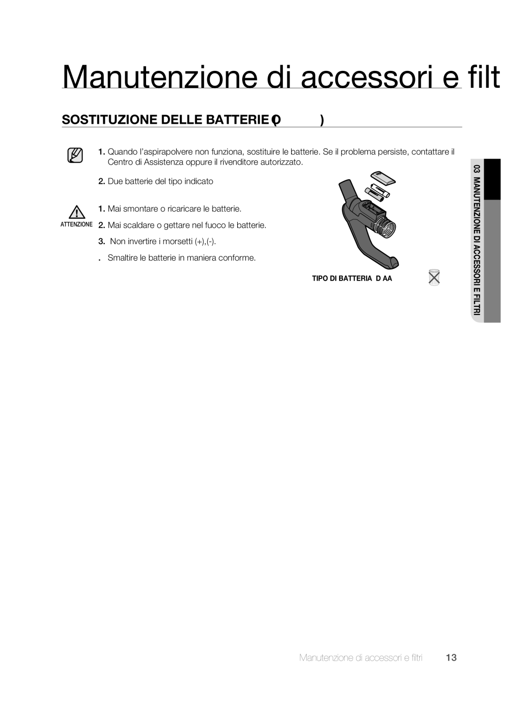 Samsung VCC61E0V3G/XET manual Manutenzione di accessori e filtri, Sostituzione Delle Batterie Opzione 