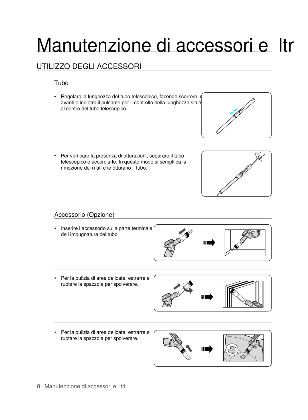 Samsung VCC61E0V3G/XET manual UTILIzzo degLI AccessorI, Tubo, Accessorio Opzione 