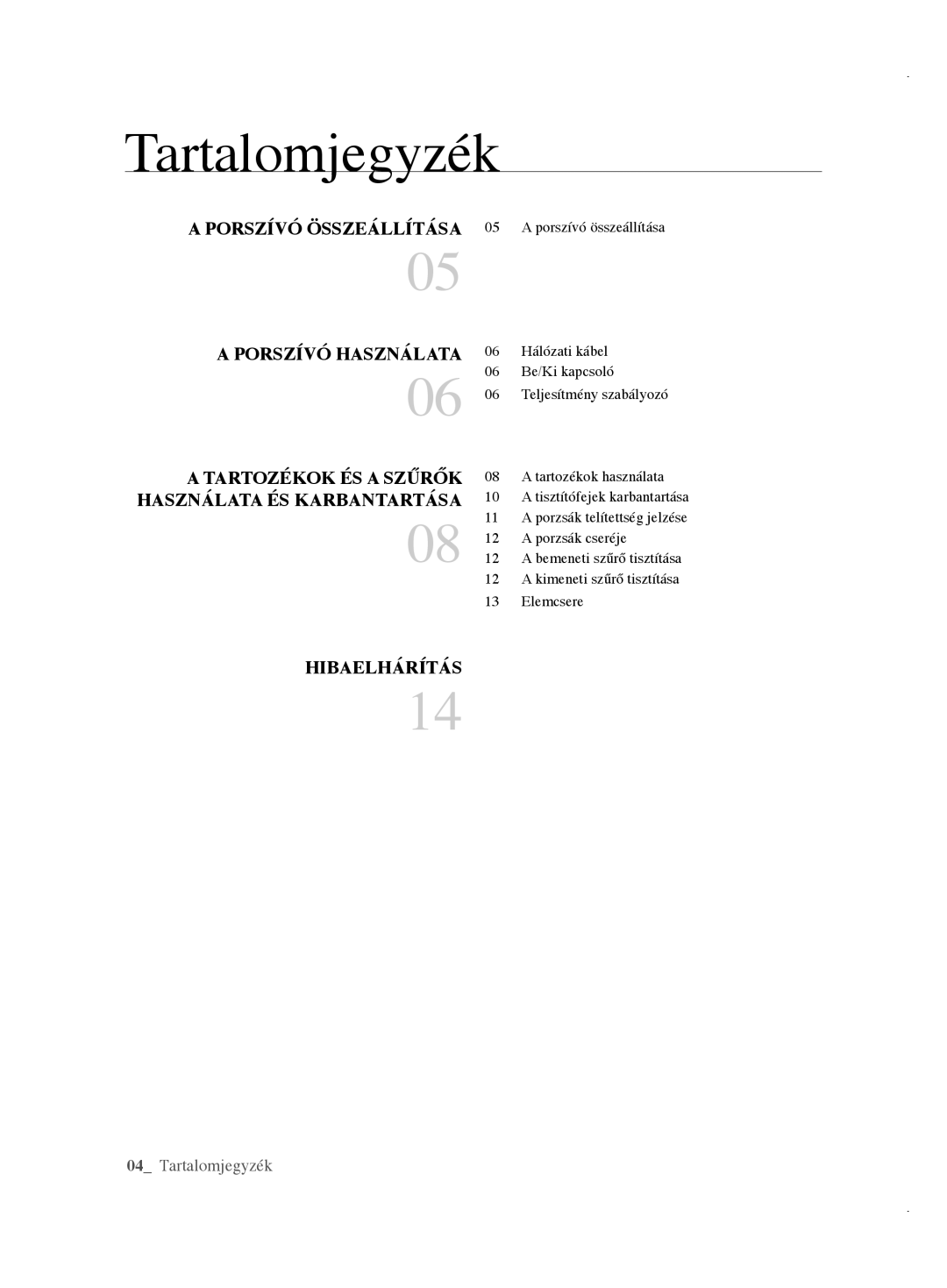 Samsung VCC61E1V3R/XEH, VCC61E3V3K/XEH, VCC61E1V31/BOL, VCC61E2V3R/BOL manual Tartalomjegyzék, Használata ÉS Karbantartása 