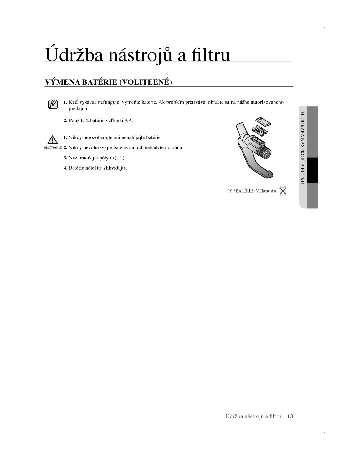 Samsung VCC61J0V33/XEH, VCC61E3V3K/XEH, VCC61E1V31/BOL, VCC61E2V3R/BOL, VCC61E2V3R/XEH manual Výmena Batérie Voliteľné 