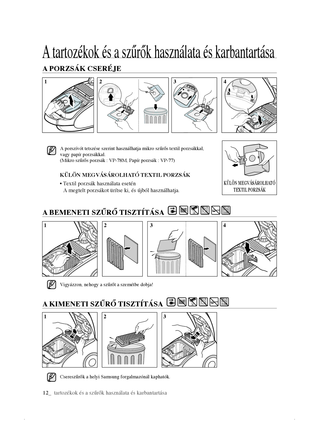 Samsung VCC61E2V3R/BOL, VCC61E3V3K/XEH manual Porzsák Cseréje, Bemeneti Szűrő Tisztítása, Kimeneti Szűrő Tisztítása 