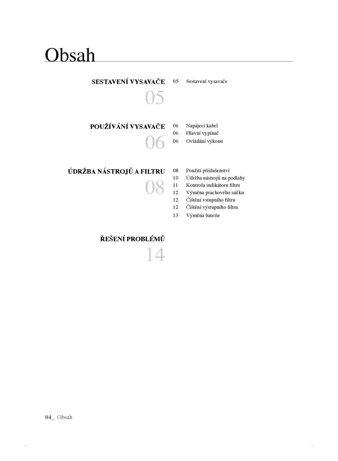 Samsung VCC61E2V3R/BOL, VCC61E3V3K/XEH, VCC61E1V31/BOL, VCC61E2V3R/XEH, VCC61E1V3R/XEH manual Obsah, Údržba Nástrojů a Filtru 