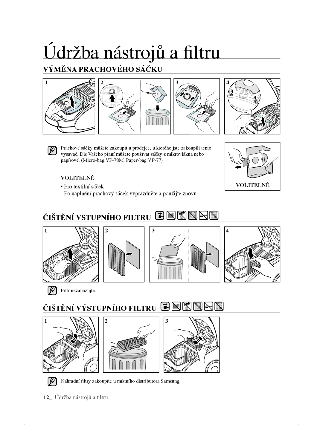 Samsung VCC61E3V3K/XEH, VCC61E1V31/BOL manual Výměna Prachového Sáčku, Čištění Vstupního Filtru, Čištění Výstupního Filtru 