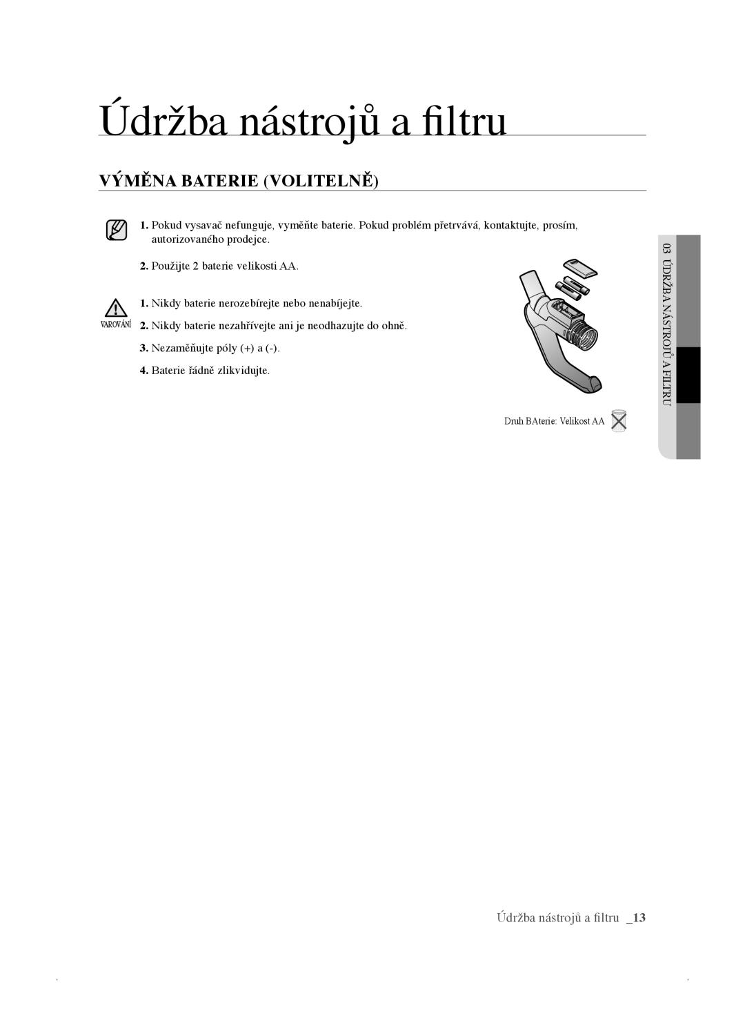 Samsung VCC61E1V31/BOL, VCC61E3V3K/XEH, VCC61E2V3R/BOL, VCC61E2V3R/XEH, VCC61E1V3R/XEH manual Výměna Baterie Volitelně 