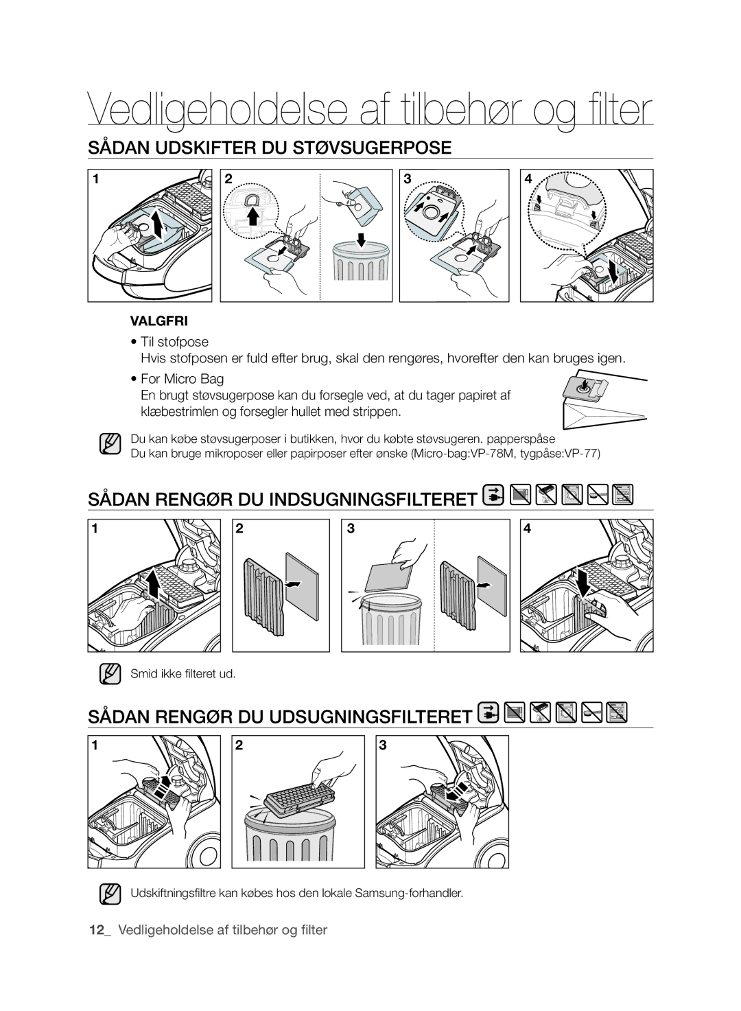 Samsung VCC61G0V3G/XEE, VCC6140V4B/XME manual Sådan UDSkIFTER DU STøVSUGERPOSE, Sådan RENGøR DU INDSUGNINGSFIlTERET, VAlGfRI 