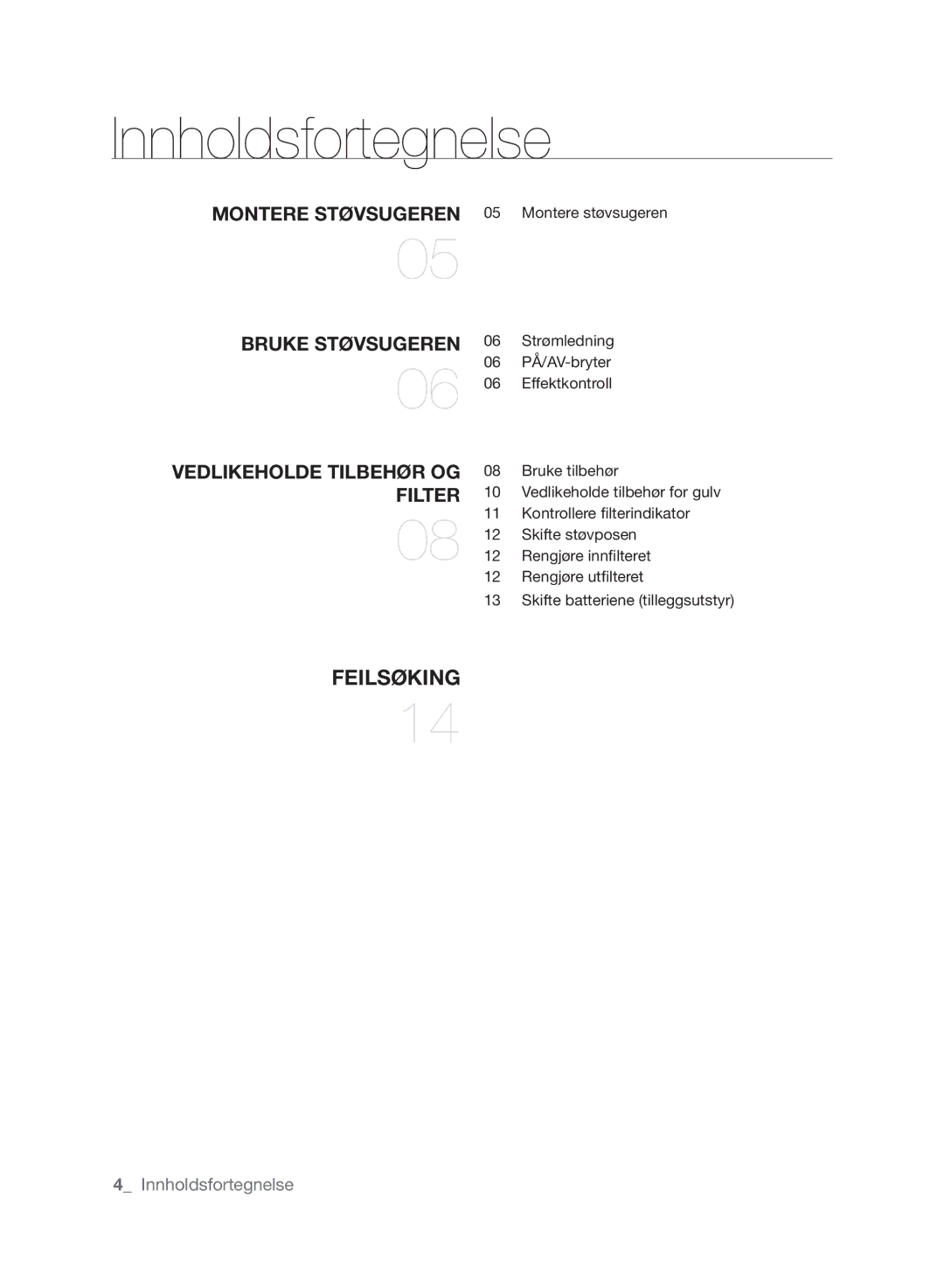 Samsung VCC6140V4B/XME, VCC61G0V3G/XEE, VCC6160H3R/XEE, VCC6140V3A/XEE, VCC6140V31/XEE manual Innholdsfortegnelse, FIlTeR 