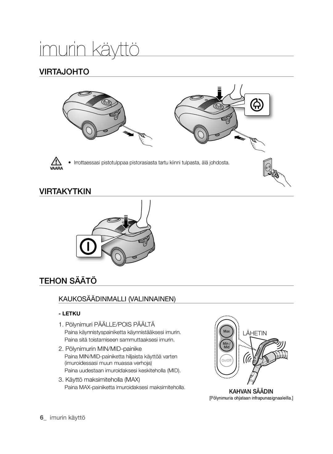 Samsung VCC61J0V34/XEE, VCC61J0V32/XEE Imurin käyttö, VIRTAjOhTO, VIRTAkYTkIN TEhON SääTÖ, Kaukosäädinmalli Valinnainen 