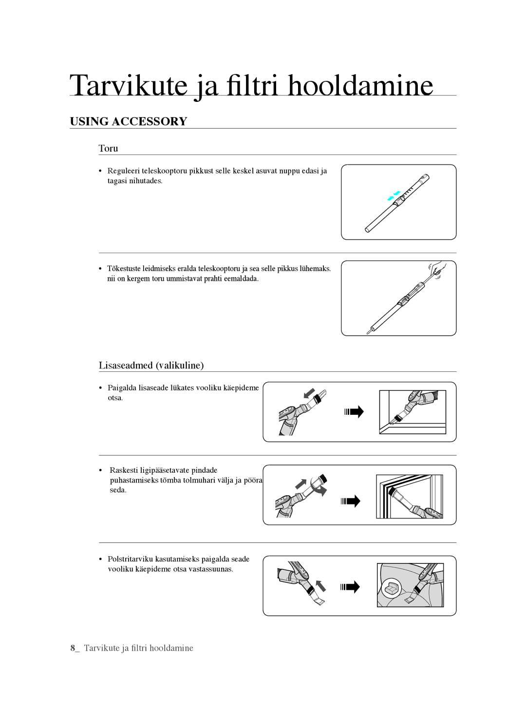 Samsung VCC61U2V3B/XSB, VCC61U4V3R/XSB manual Tarvikute ja ﬁltri hooldamine, Using Accessory, Toru, Lisaseadmed valikuline 