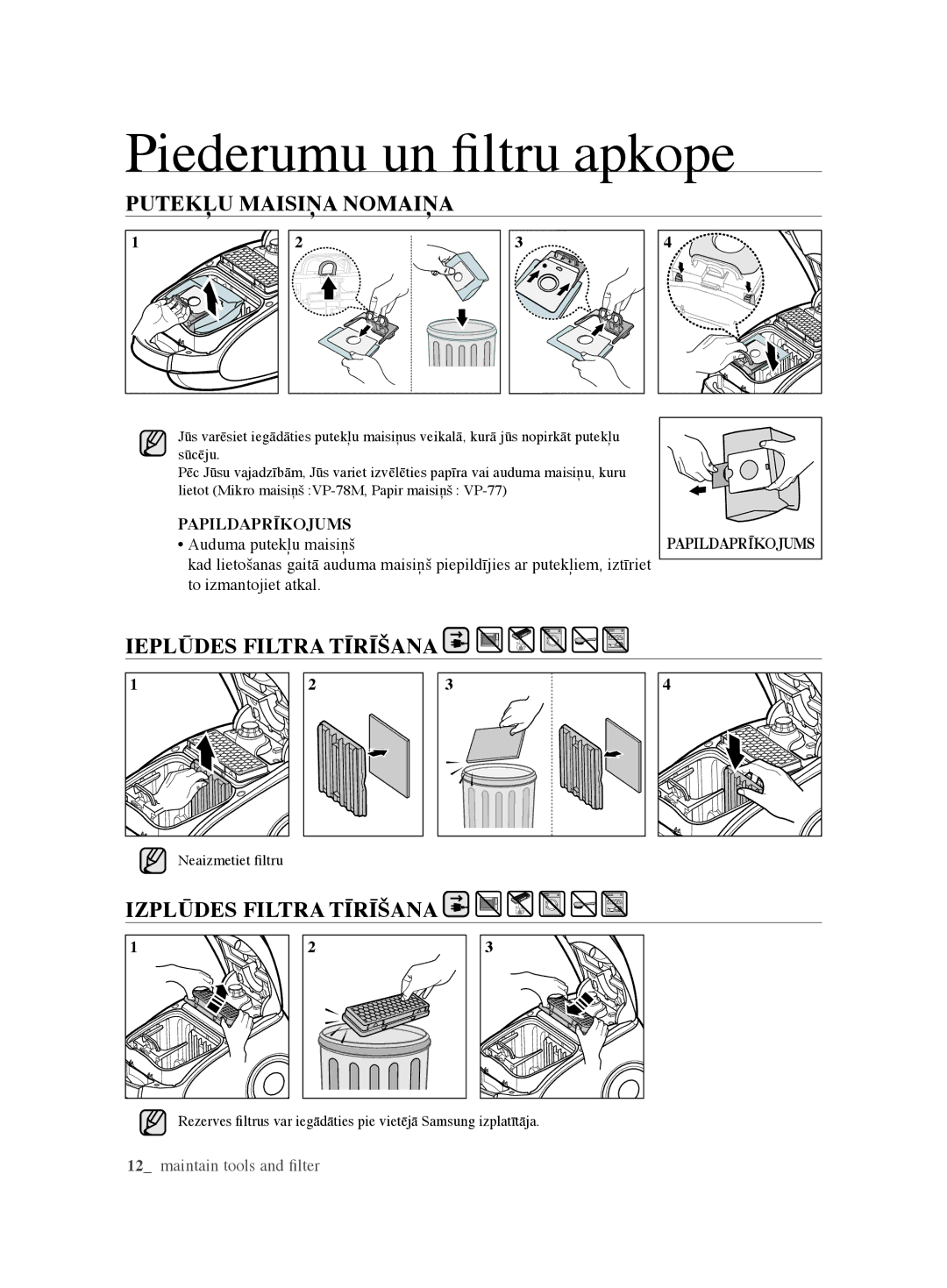 Samsung VCC61U2V3B/XSB manual Putekļu Maisiņa Nomaiņa, Ieplūdes Filtra Tīrīšana, Izplūdes Filtra Tīrīšana, Papildaprīkojums 