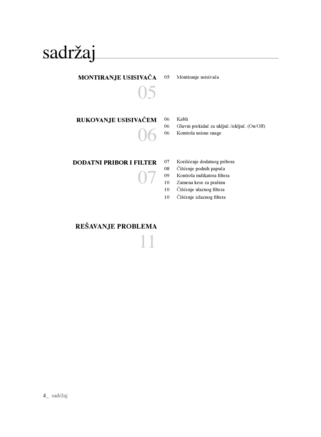 Samsung VCC6240V3B/XEV, VCC6240V3R/BOL, VCC6240V3B/XSB manual Sadržaj, Montiranje Usisivača Rukovanje Usisivačem 