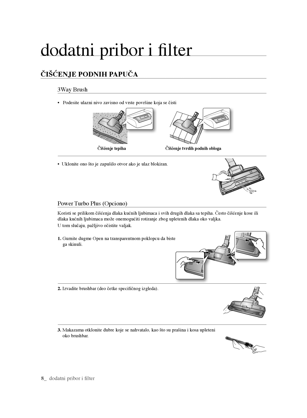 Samsung VCC6240V3B/XSB, VCC6240V3R/BOL, VCC6240V3B/XEV manual Čišćenje Podnih Papuča, Power Turbo Plus Opciono 