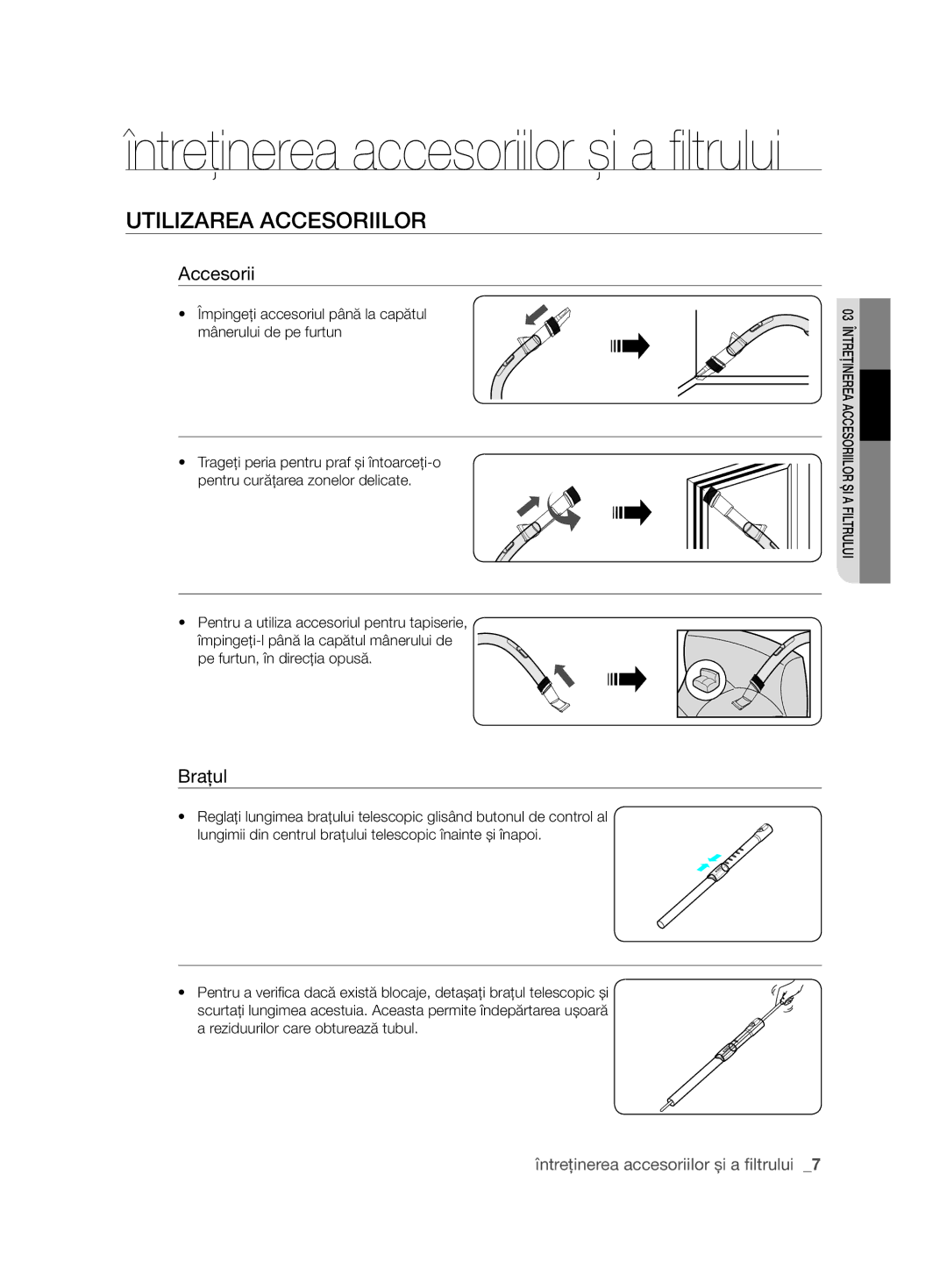 Samsung VCC6240V3B/XEV, VCC6240V3R/BOL, VCC6240V3B/XSB manual Utilizarea Accesoriilor, Braţul 