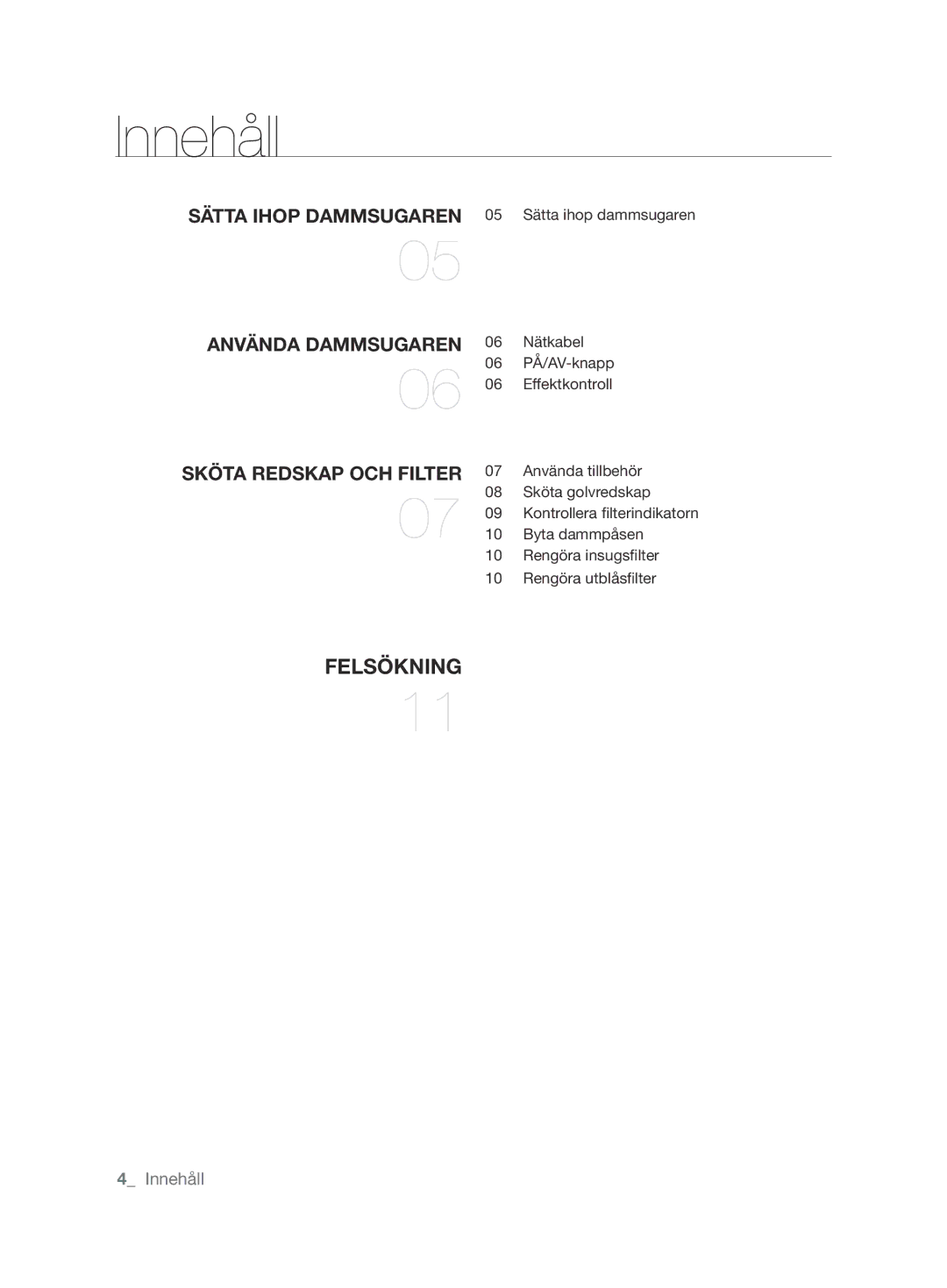 Samsung VCC6260V3R/XEE, VCC6260V3A/XEE, VCC62J0V36/XEE, VCC6240V3R/XEE, VCC6240V3B/XEE Innehåll, SKÖTA RedsKAp OCh fIlTeR 