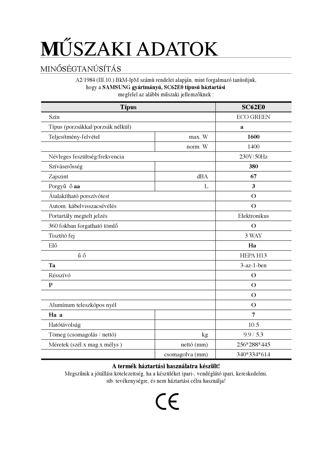 Samsung VCC62E0V3G/XEH, VCC62E0V3G/EUR manual MűSZAKI Adatok, MINőSÉGTANÚSÍTÁS 