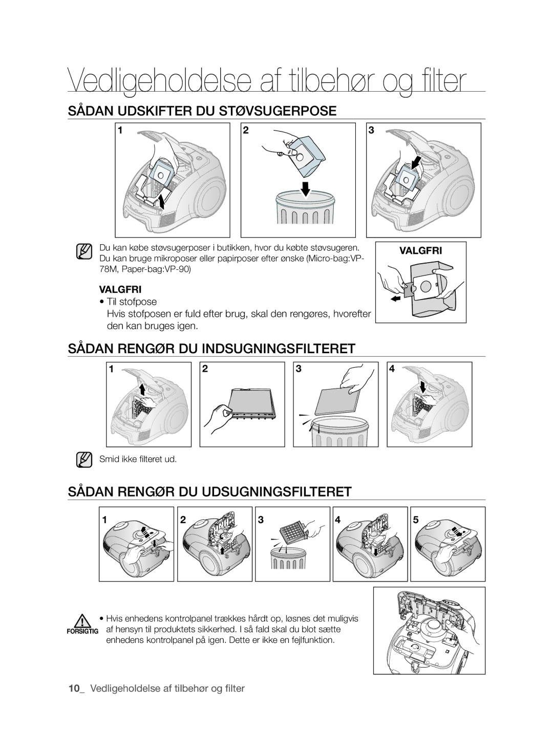 Samsung VCC62J0V39/XEE, VCC62J0V36/XEE manual Sådan UDSkIFTER DU STøVSUGERPOSE, Sådan RENGøR DU INDSUGNINGSFIlTERET 