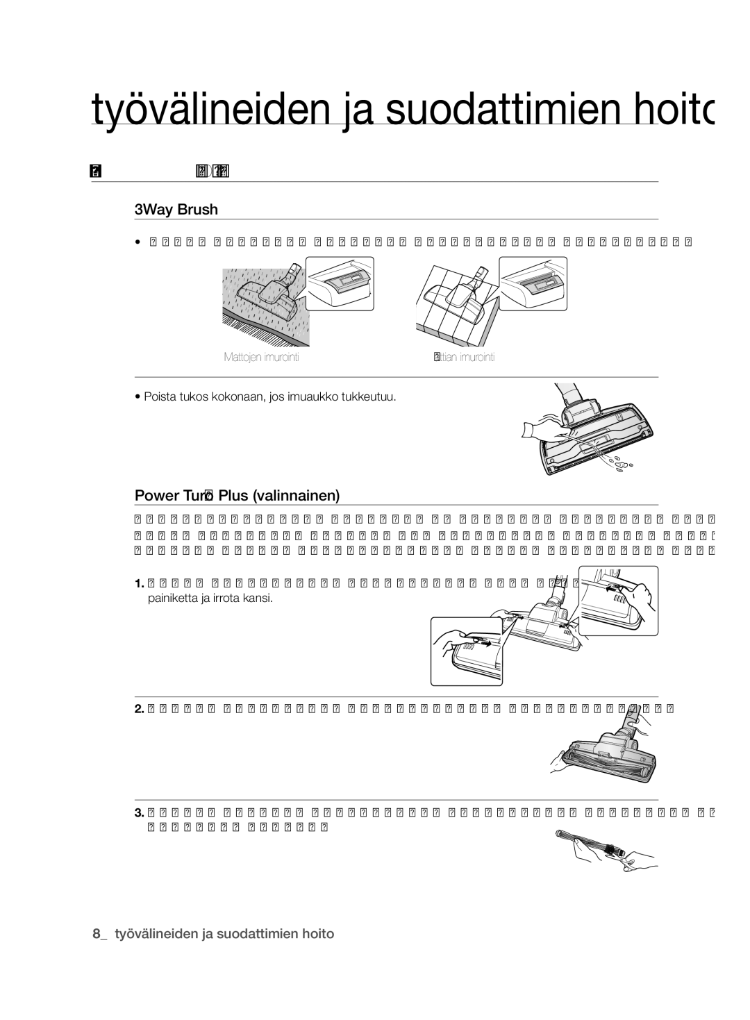 Samsung VCC62J0V38/XEE, VCC62J0V36/XEE, VCC62J0V39/XEE manual LATTIATYÖVÄlINEIDEN hOITO, Power Turbo Plus valinnainen 