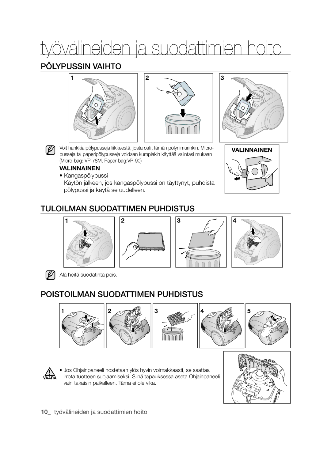 Samsung VCC62J0V39/XEE manual PÖlYPUSSIN VAIhTO, TUlOIlMAN Suodattimen PUhDISTUS, POISTOIlMAN Suodattimen PUhDISTUS 