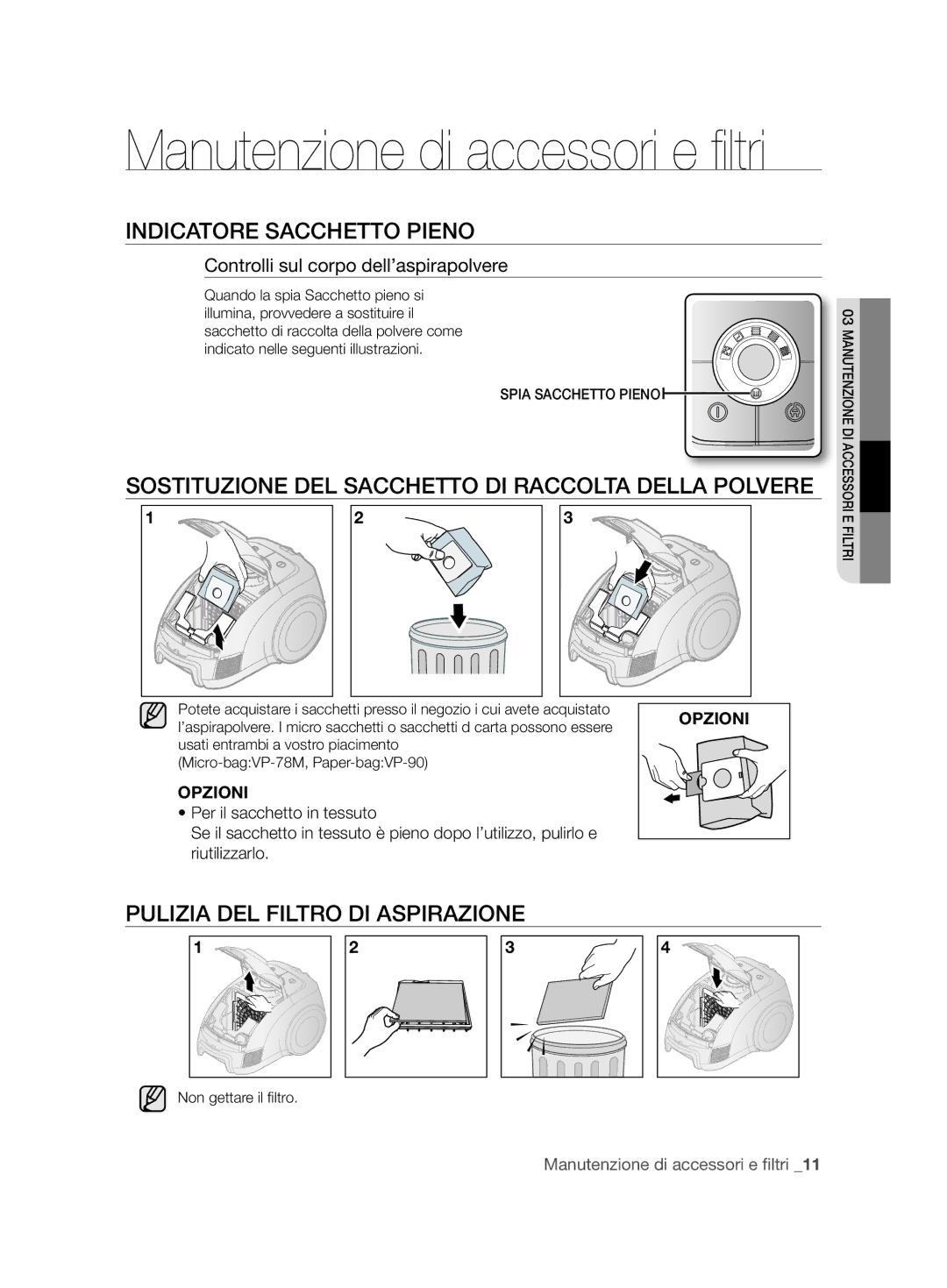 Samsung VCC62J0V37/XET manual Indicatore Sacchetto Pieno, Sostituzione DEL Sacchetto DI Raccolta Della Polvere 