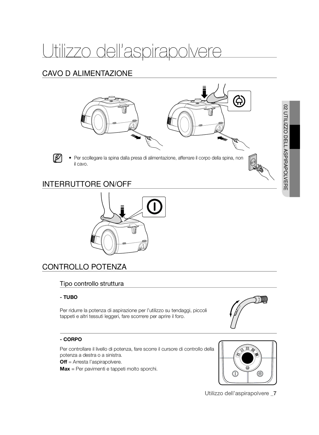 Samsung VCC62J0V37/XET manual Utilizzo dell’aspirapolvere, Cavo D’ALIMENTAZIONE, Interruttore ON/OFF Controllo Potenza 