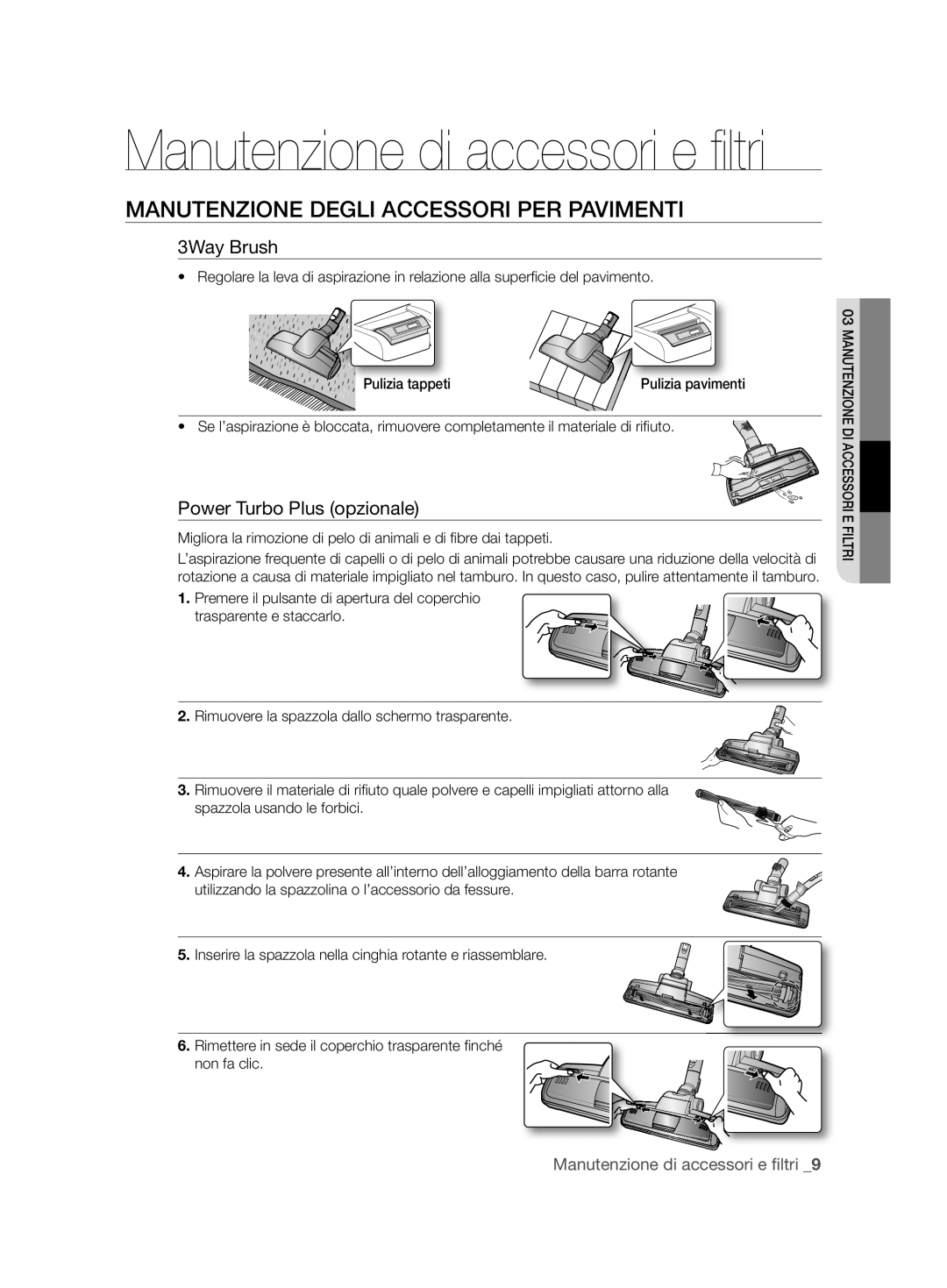 Samsung VCC62J0V37/XET manual Manutenzione Degli Accessori PER Pavimenti, 3Way Brush, Power Turbo Plus opzionale 