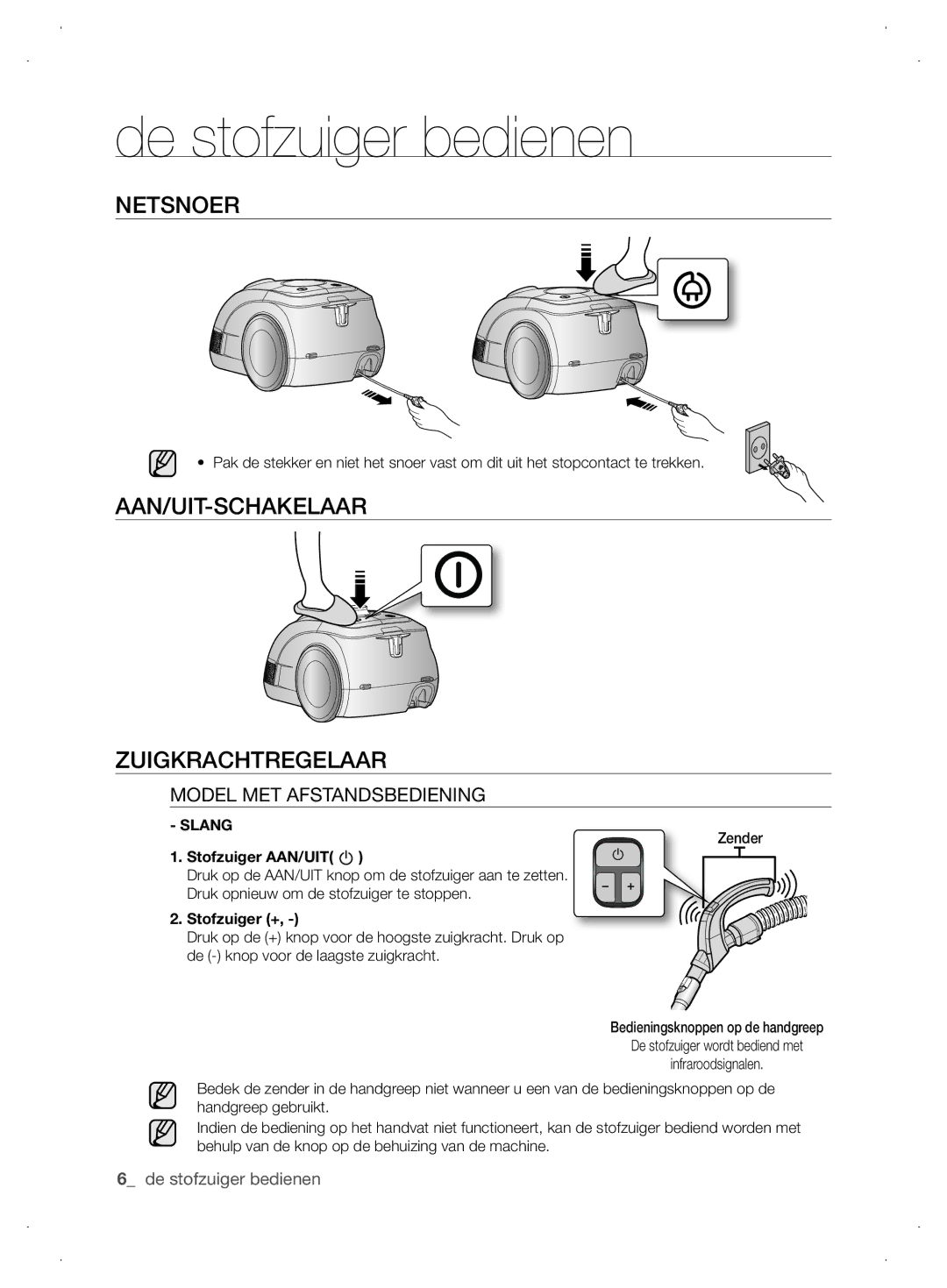 Samsung VCC63J0H36/XEG, VCC6310H3A/XEG manual De stofzuiger bedienen, NETSNoER, AAN/UIT-SCHAKELAAR Zuigkrachtregelaar 