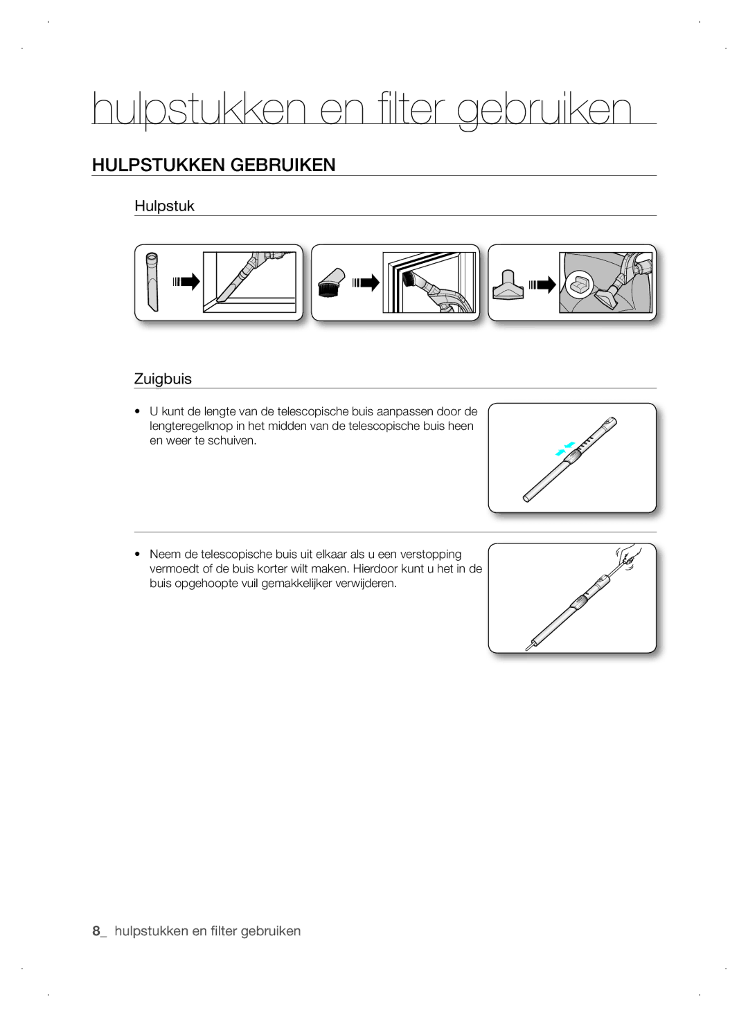 Samsung VCC6310H3A/XEG, VCC6310H36/XEG manual Hulpstukken en filter gebruiken, Hulpstukken Gebruiken, Hulpstuk Zuigbuis 