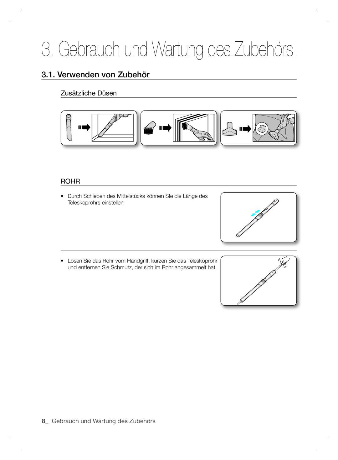 Samsung VCC6310H3A/XEG, VCC6310H36/XEG, VCC63J0H36/XEG, VCC63G0H3K/XEG manual Verwenden von Zubehör, Zusätzliche Düsen 