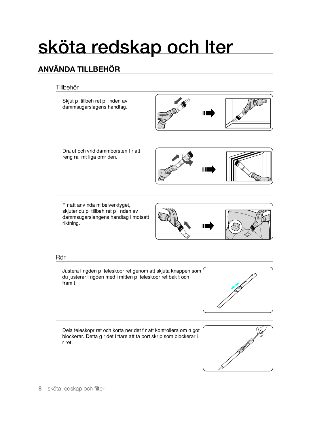 Samsung VCC6360H3A/XEE, VCC6360H3K/XEE manual Sköta redskap och filter, ANVäNDA TIllbEhÖR, Tillbehör, Rör 