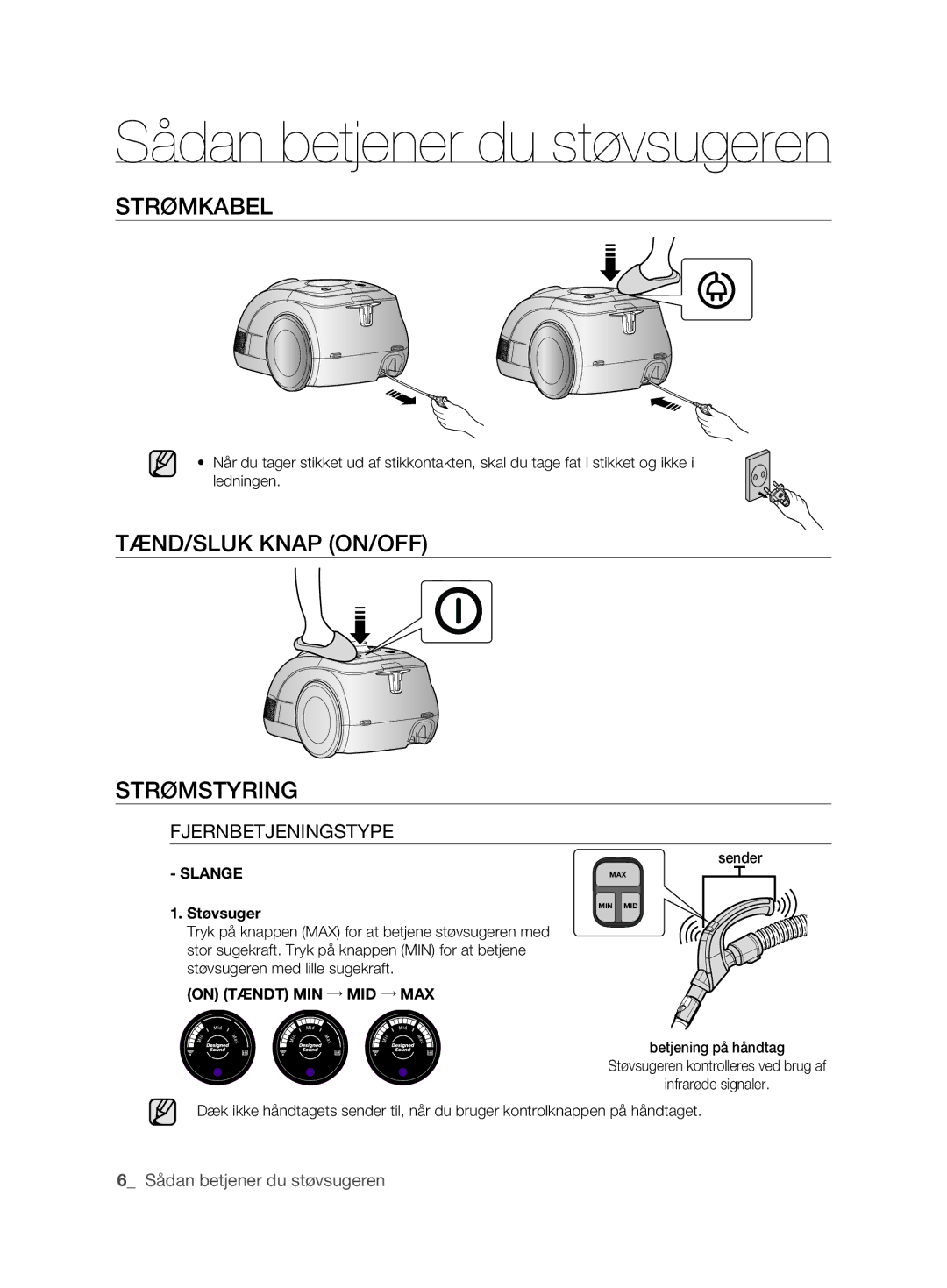 Samsung VCC6360H3A/XEE Sådan betjener du støvsugeren, STRøMkAbEl, TÆND/SlUk kNAP ON/OFF STRøMSTYRING, Fjernbetjeningstype 