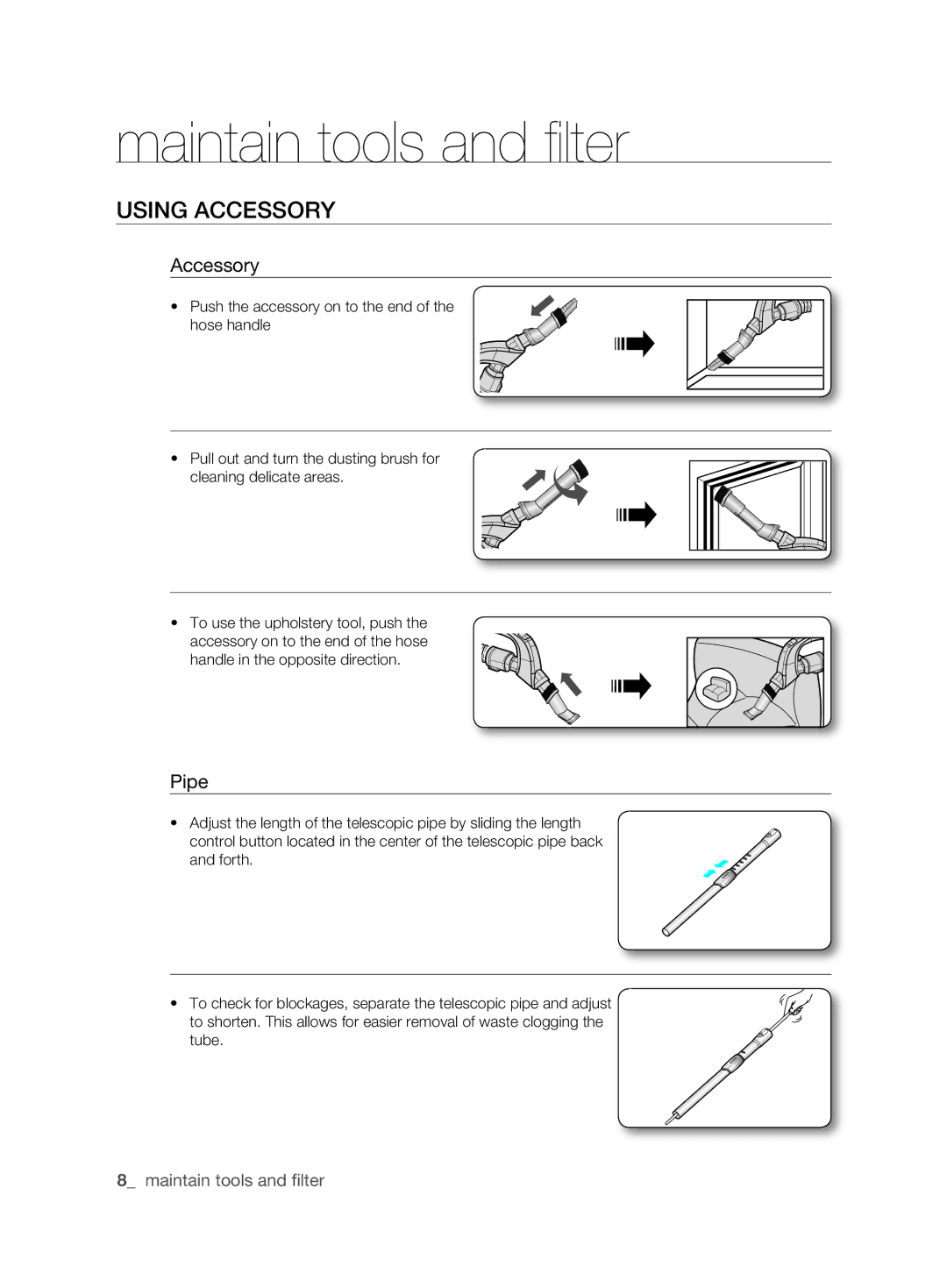 Samsung VCC6360H3A/XEE, VCC6360H3K/XEE manual Maintain tools and filter, Using accessory, Accessory, Pipe 