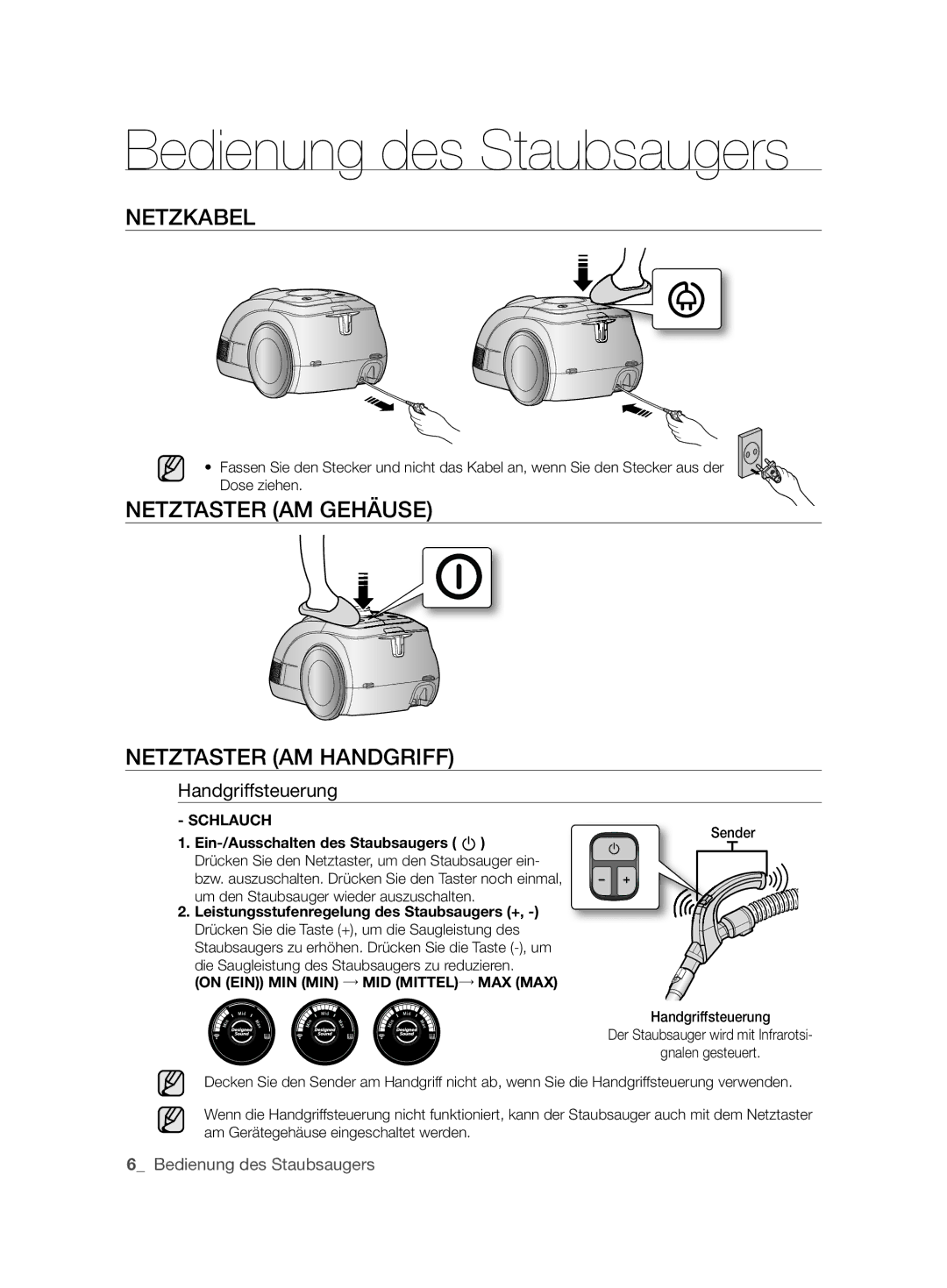 Samsung VCC6360H3A/XEO manual Bedienung des Staubsaugers, Netzkabel, Netztaster AM Gehäuse Netztaster AM Handgriff 