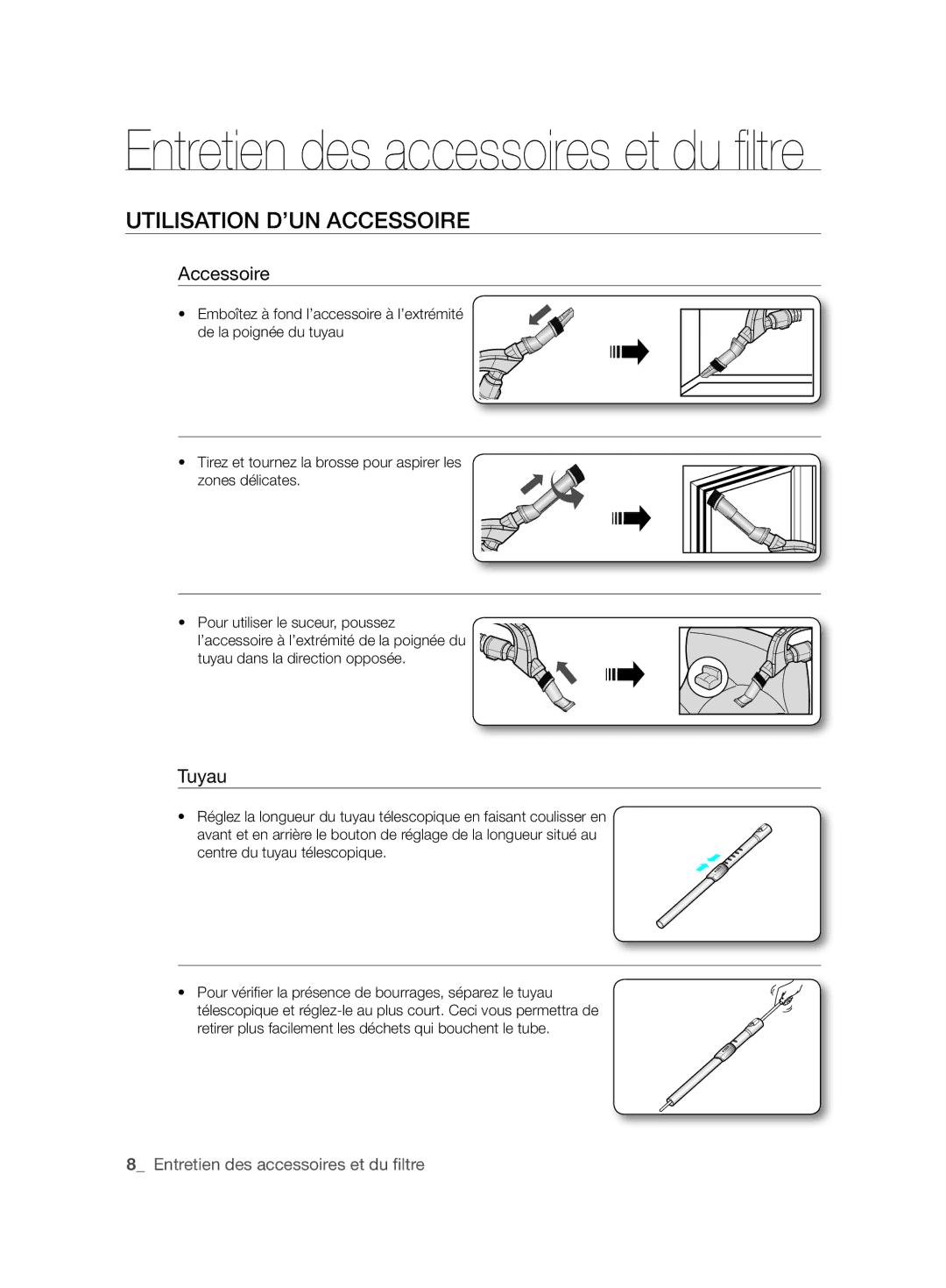 Samsung VCC6360H3A/XEO manual Utilisation D’UN Accessoire, Tuyau 