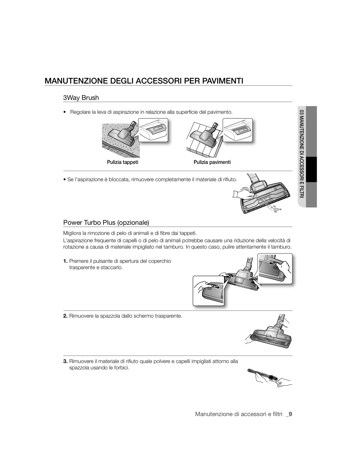 Samsung VCC6360H3A/XEO manual Manutenzione Degli Accessori PER Pavimenti, Power Turbo Plus opzionale 