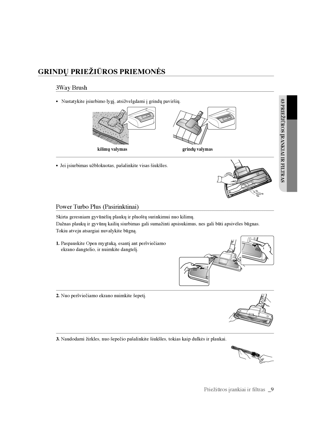 Samsung VCC6367H3K/XEV, VCC6367H3K/XSB, VCC6360H3K/XEV manual GrINDų PrIEžIŪrOS PrIEMONĖS, Power Turbo Plus Pasirinktinai 