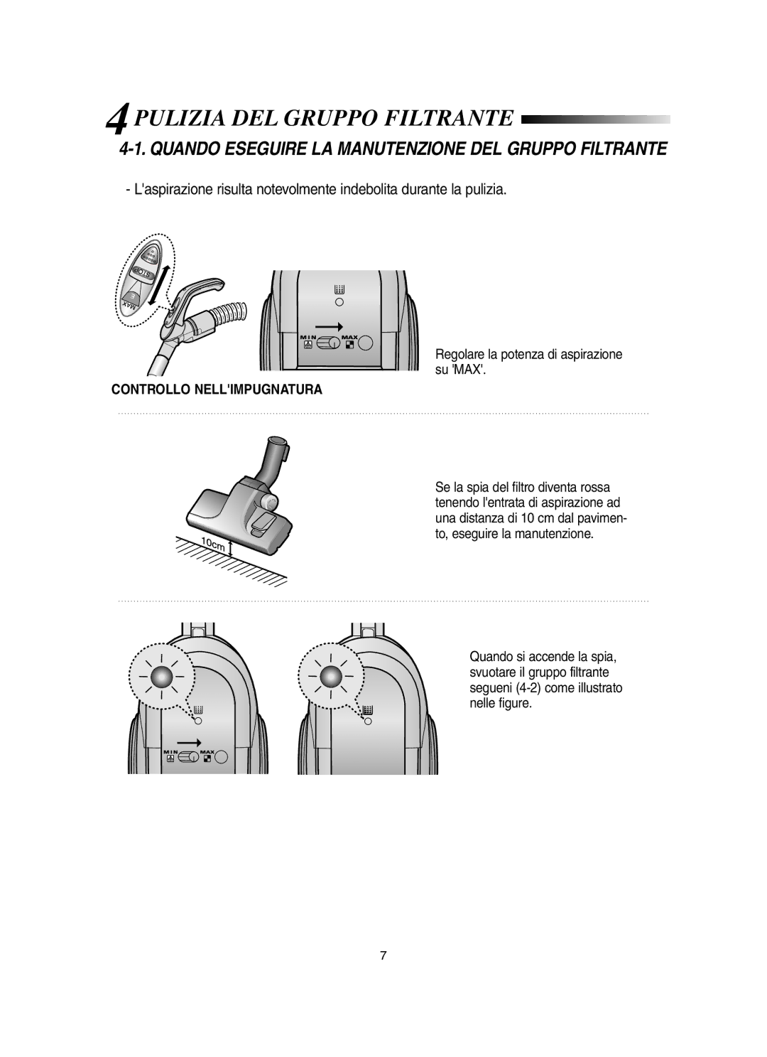 Samsung VCC6560V3B/XET, VCC6580V3O/XET manual 4PULIZIA DEL Gruppo Filtrante, Regolare la potenza di aspirazione su MAX 