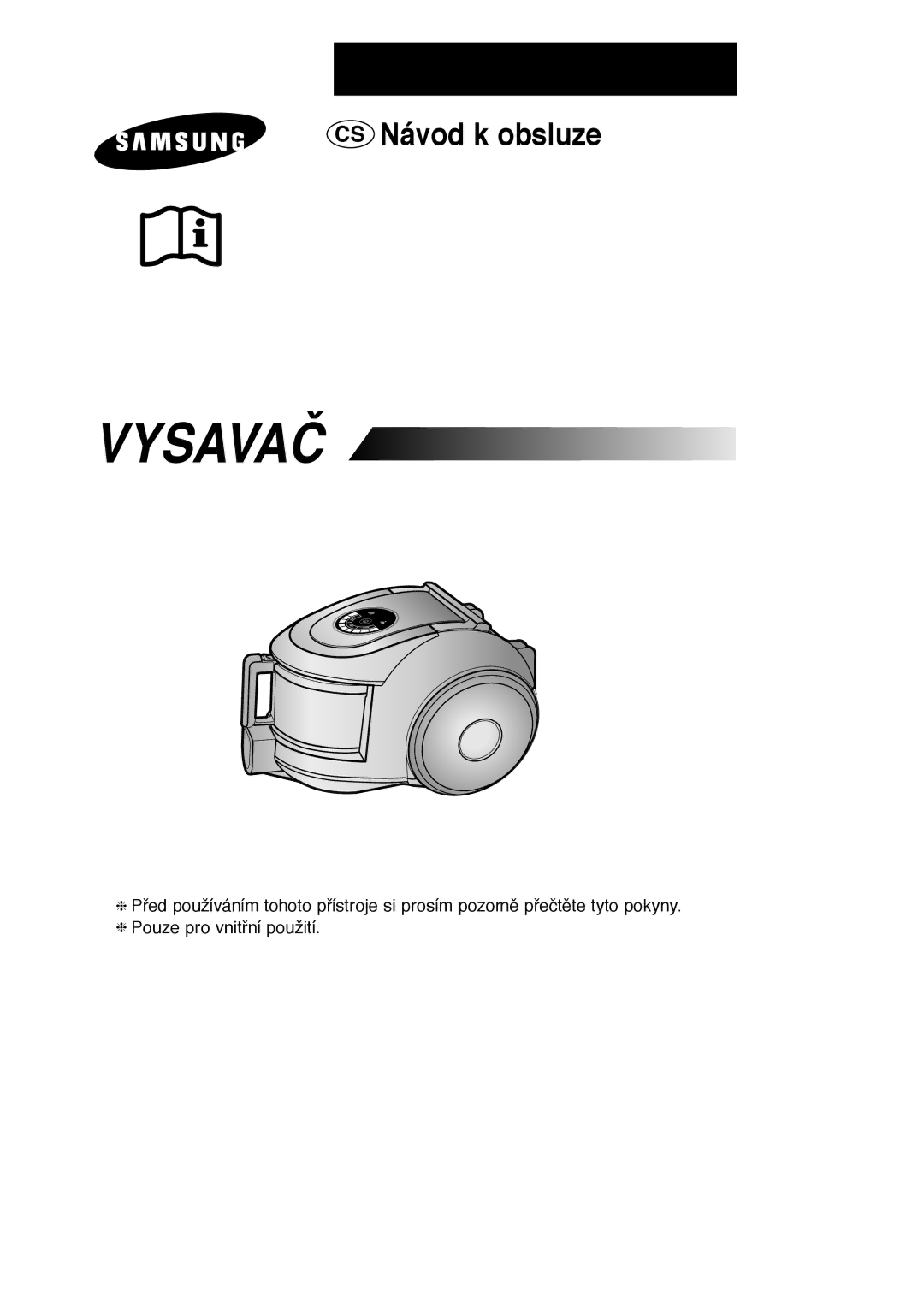 Samsung VCC6631H3S/XEH, VCC6631H3K/XEF, VCC6651H3K/XEH manual Vysavač 