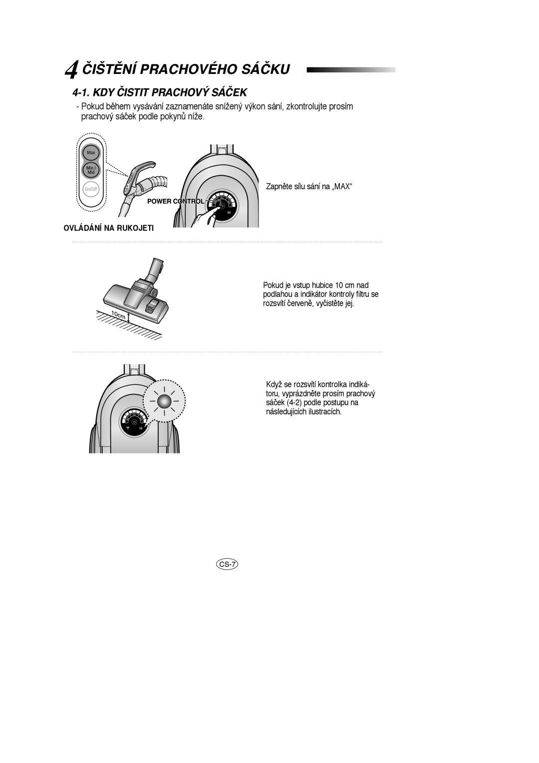 Samsung VCC6651H3K/XEH, VCC6631H3K/XEF, VCC6631H3S/XEH manual ČIŠTùNÍ Prachového Sáčku, KDY Čistit Prachový Sáček 