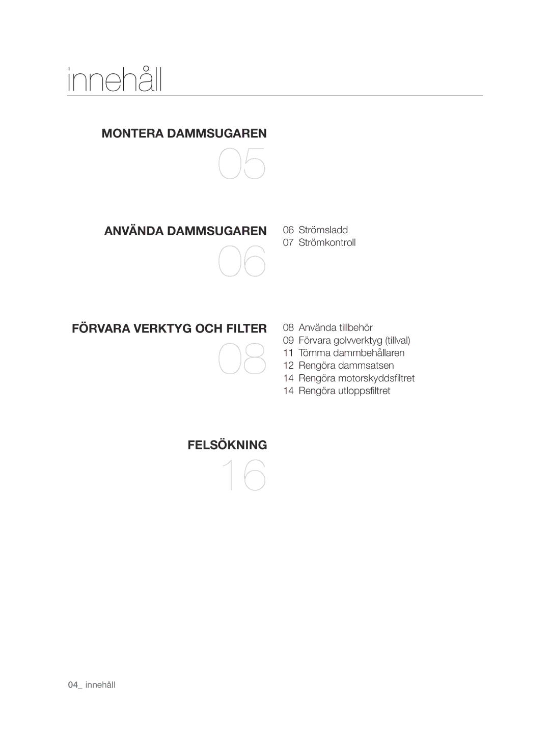 Samsung VCC6750V3R/XEE, VCC6750V31/XEE manual Innehåll, Förvara verktyg och filter Felsökning 