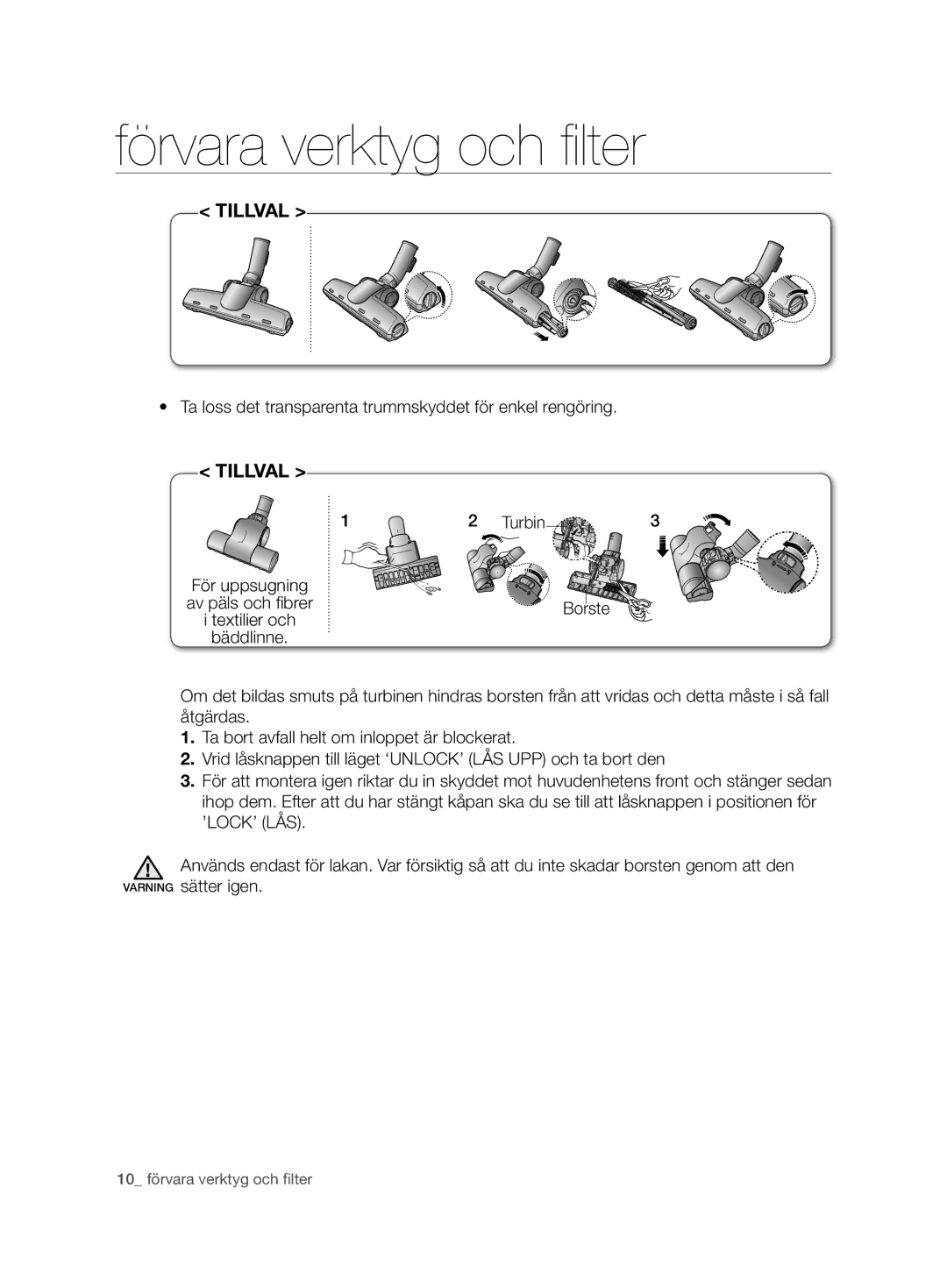 Samsung VCC6750V3R/XEE, VCC6750V31/XEE manual Ta loss det transparenta trummskyddet för enkel rengöring 