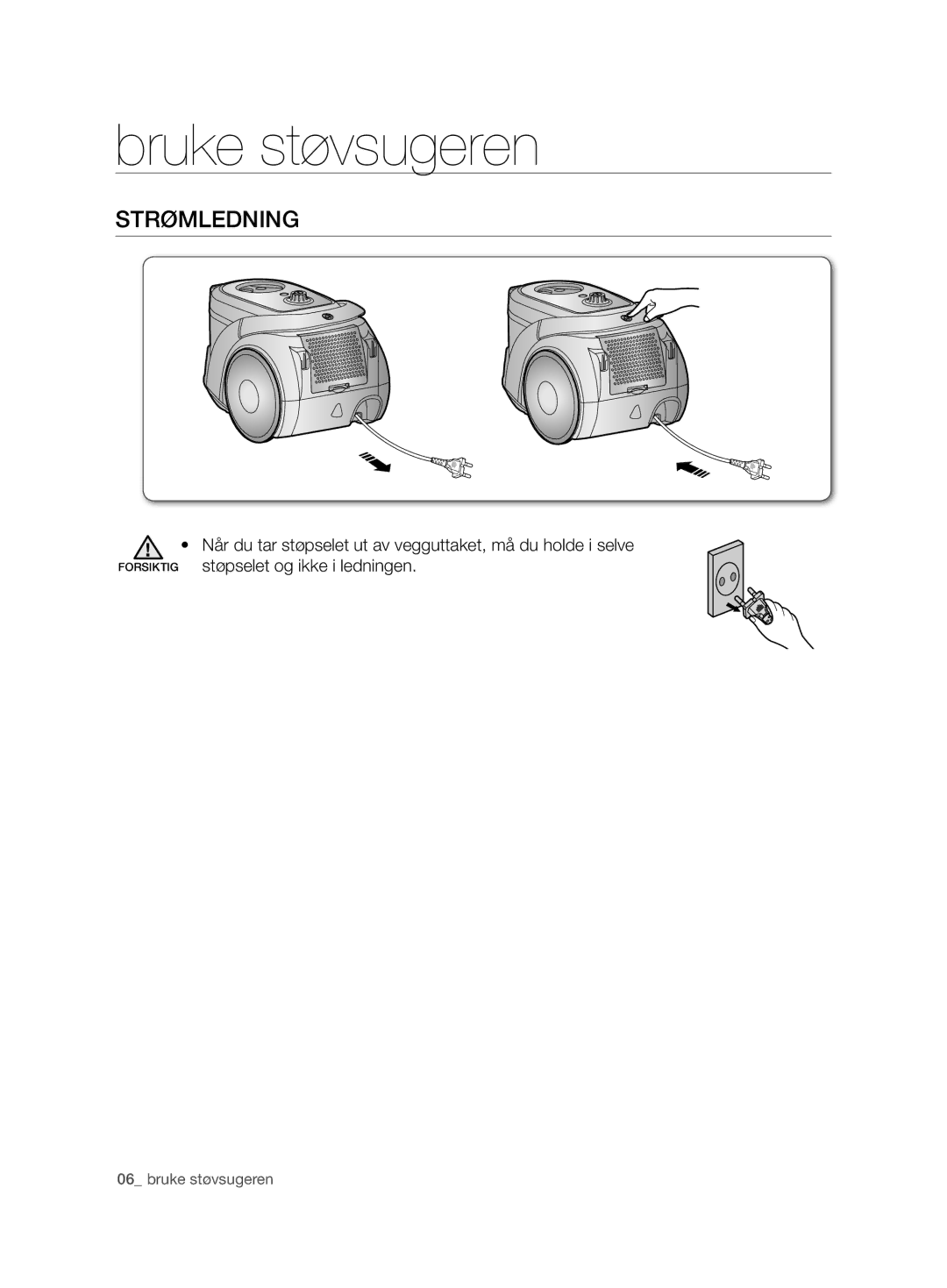 Samsung VCC6750V3R/XEE, VCC6750V31/XEE manual Bruke støvsugeren, Strømledning 