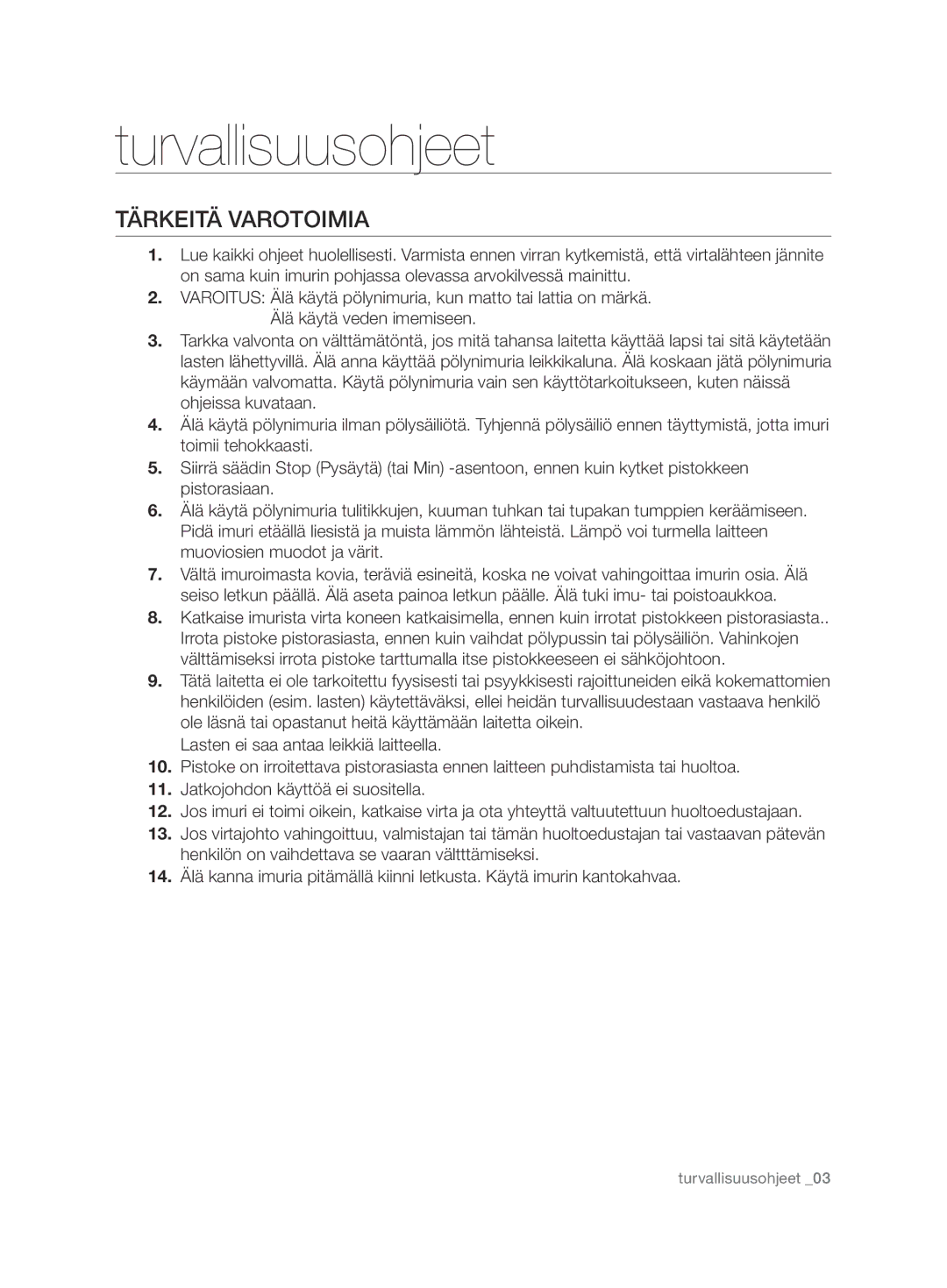 Samsung VCC6750V31/XEE, VCC6750V3R/XEE manual Tärkeitä varotoimia 