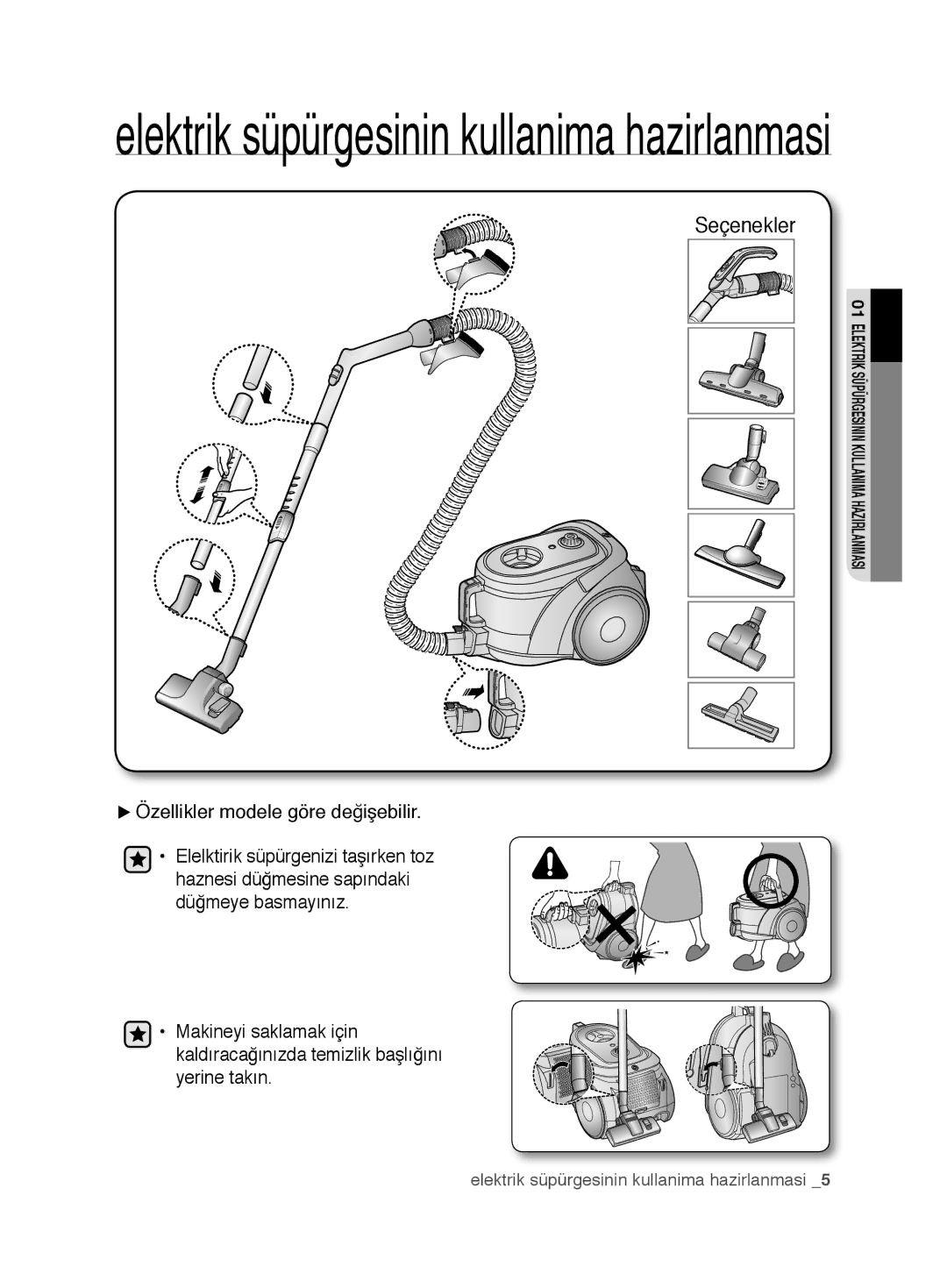 Samsung VCC6780V3R/BOL, VCC6780V3B/ANU, VCC6780V3R/ANU, VCC6780V3W/SML manual Elektrik süpürgesinin kullanima hazirlanmasi 