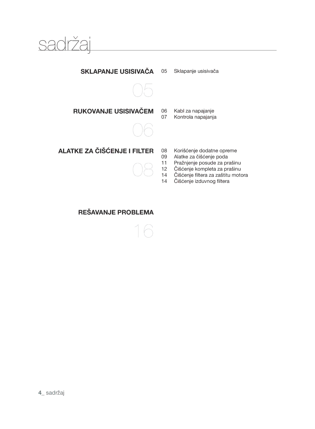 Samsung VCC6780V3R/BOL, VCC6780V3B/ANU, VCC6780V3R/ANU, VCC6790H3N/XEF, VCC6780V4R/ATC Sadržaj, Alatke za čišćenje i filter 