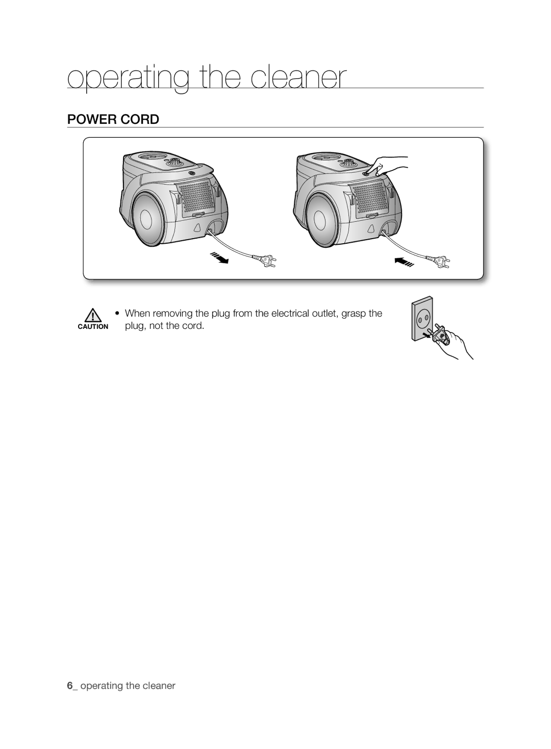 Samsung VCC6780V3R/UMG, VCC6780V3R/BOL, VCC6780V3B/ANU, VCC6780V4R/ATC, VCC6790H3R/EGT manual Operating the cleaner, Power Cord 