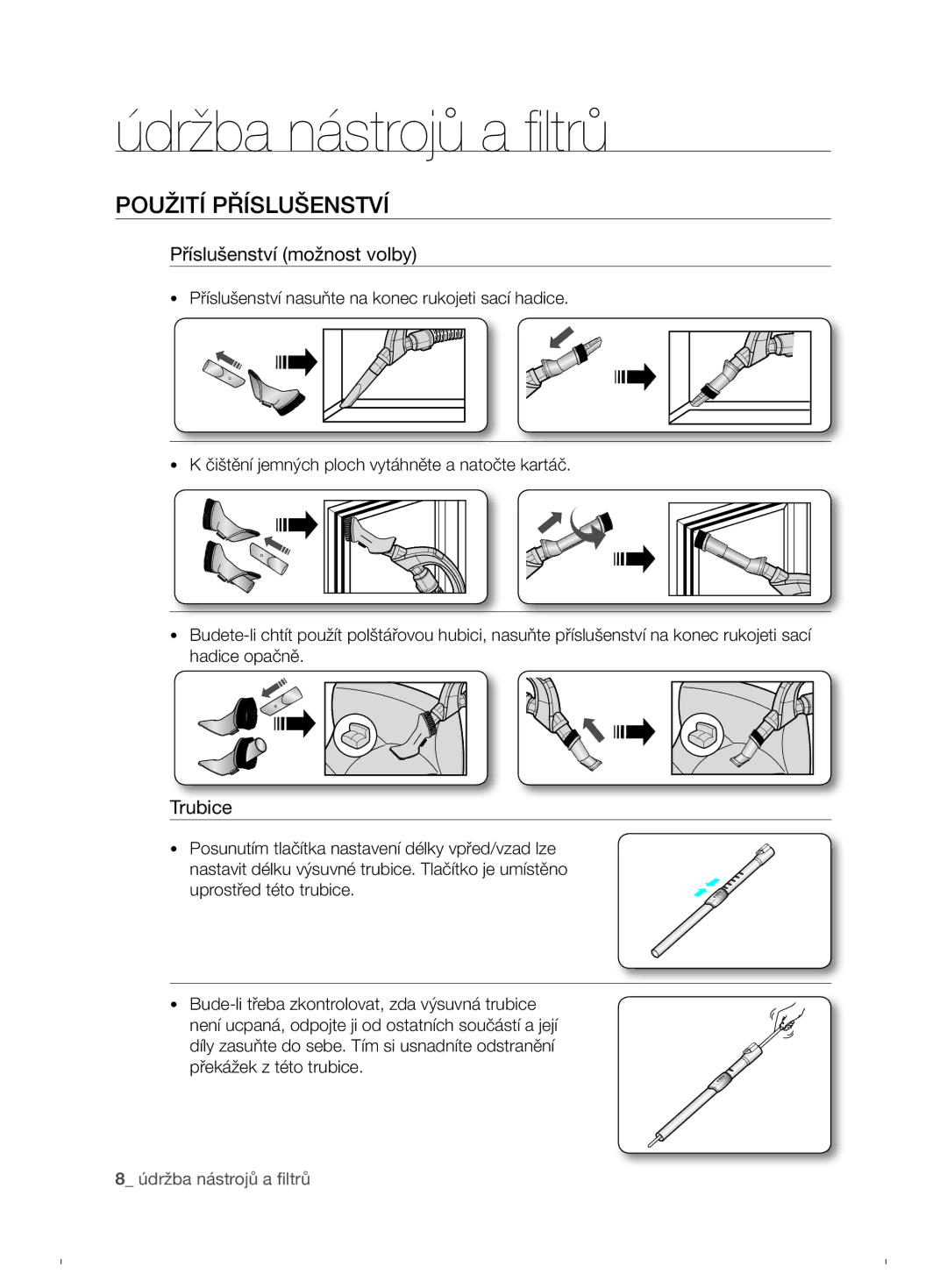 Samsung VCC6780V3R/XEH, VCC6790H3N/XEF, VCC6790H3N/XEH manual Údržba nástrojů a filtrů, Použití příslušenství 